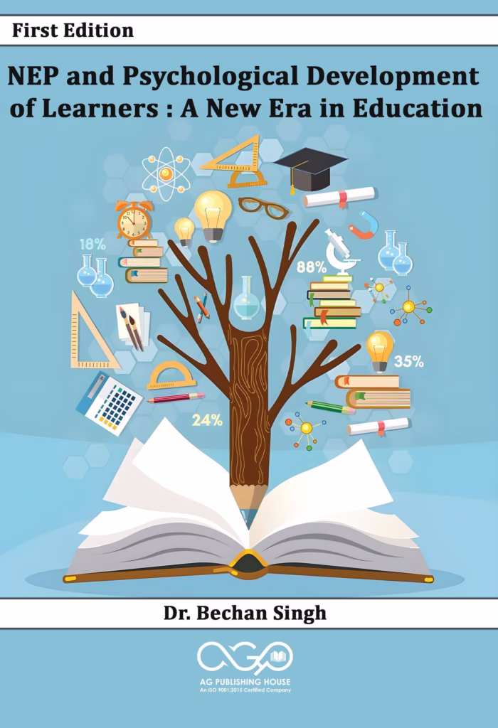 NEP and Psychological Development of Learners: A New Era in Education | Holistic Growth in Education | AGPH Books