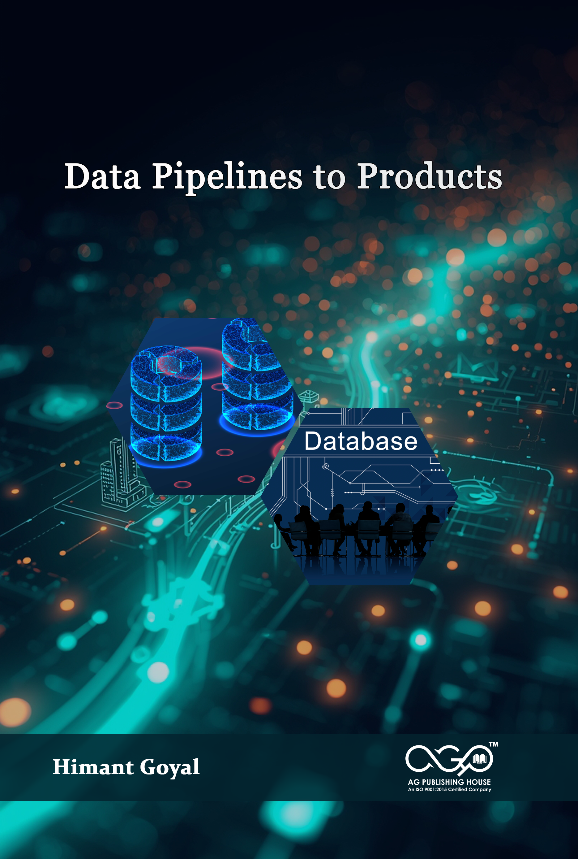 Data Pipelines to Products | From Pipelines to Data Products | AGPH Books