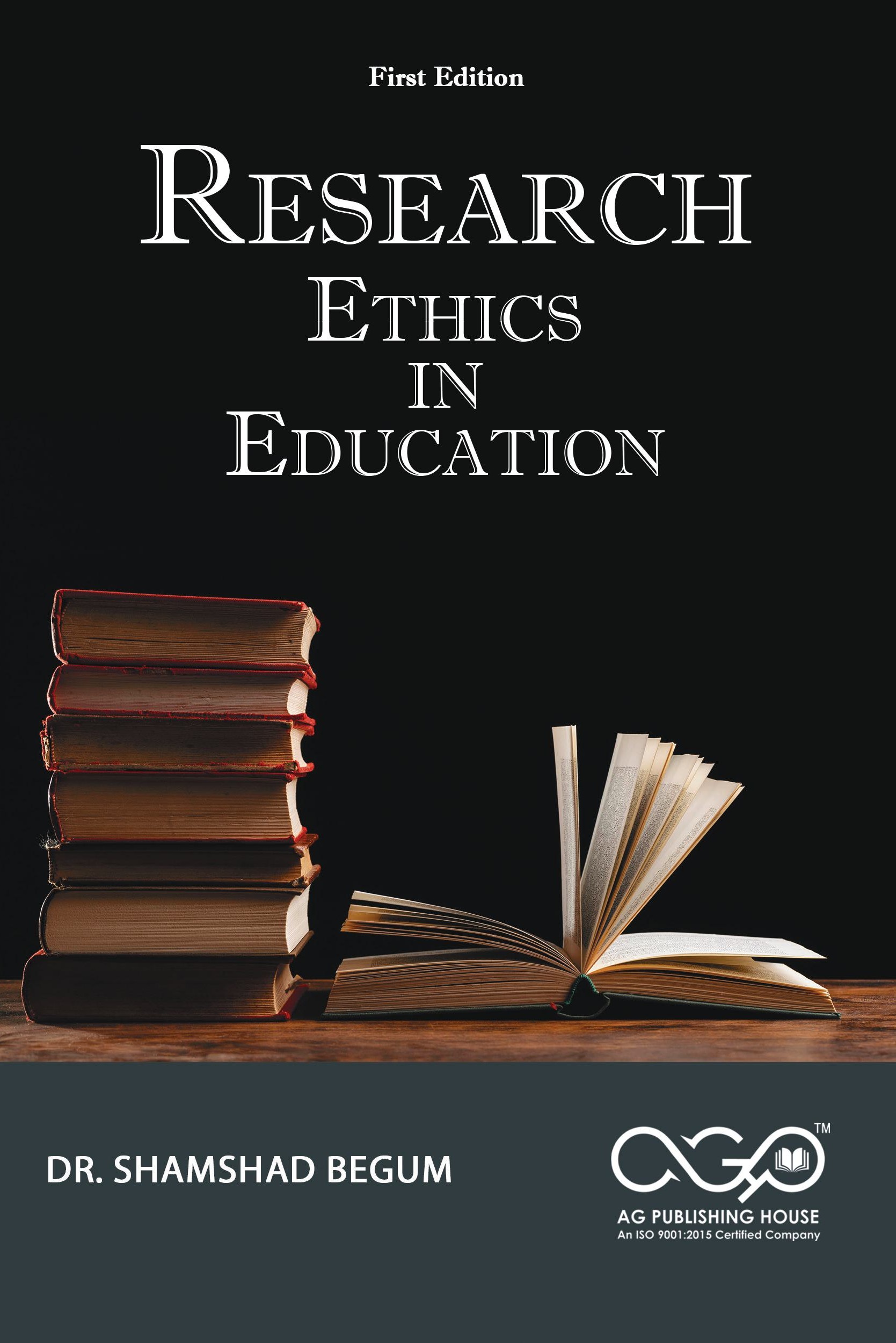 Research Ethics in Education | Principles and Responsible Research | AGPH Books
