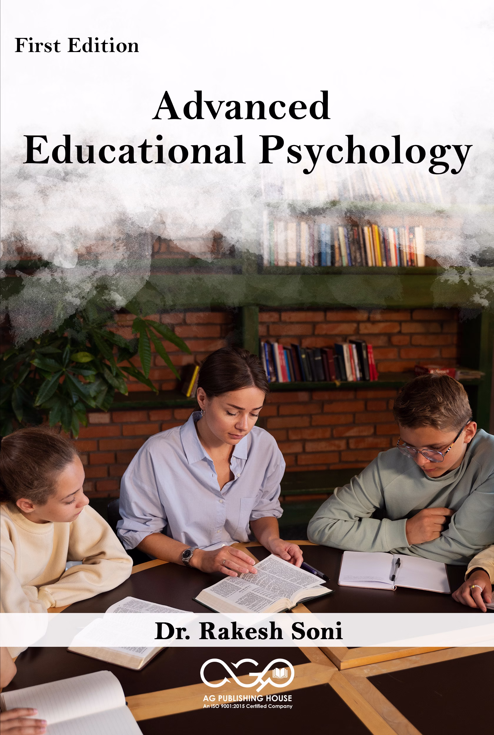 Advanced Educational Psychology | Principles of Learning and Teaching | AGPH Books