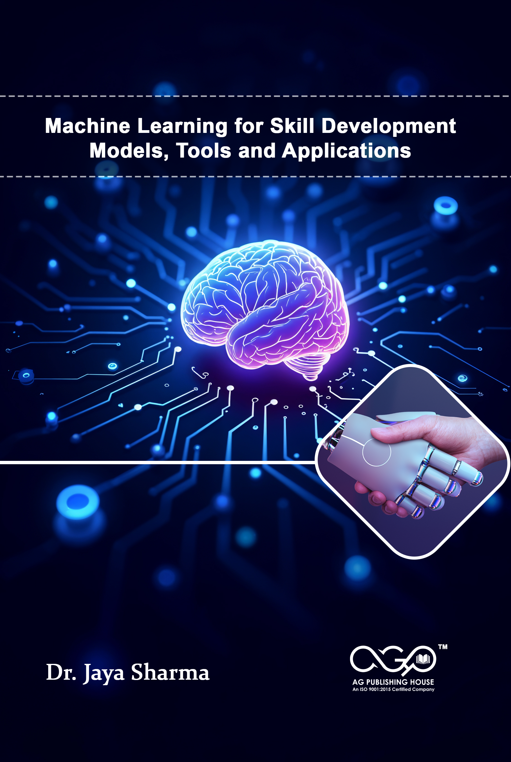 Machine Learning for Skill Development: Models, Tools and Applications | Machine Learning Skills Development | AGPH Books