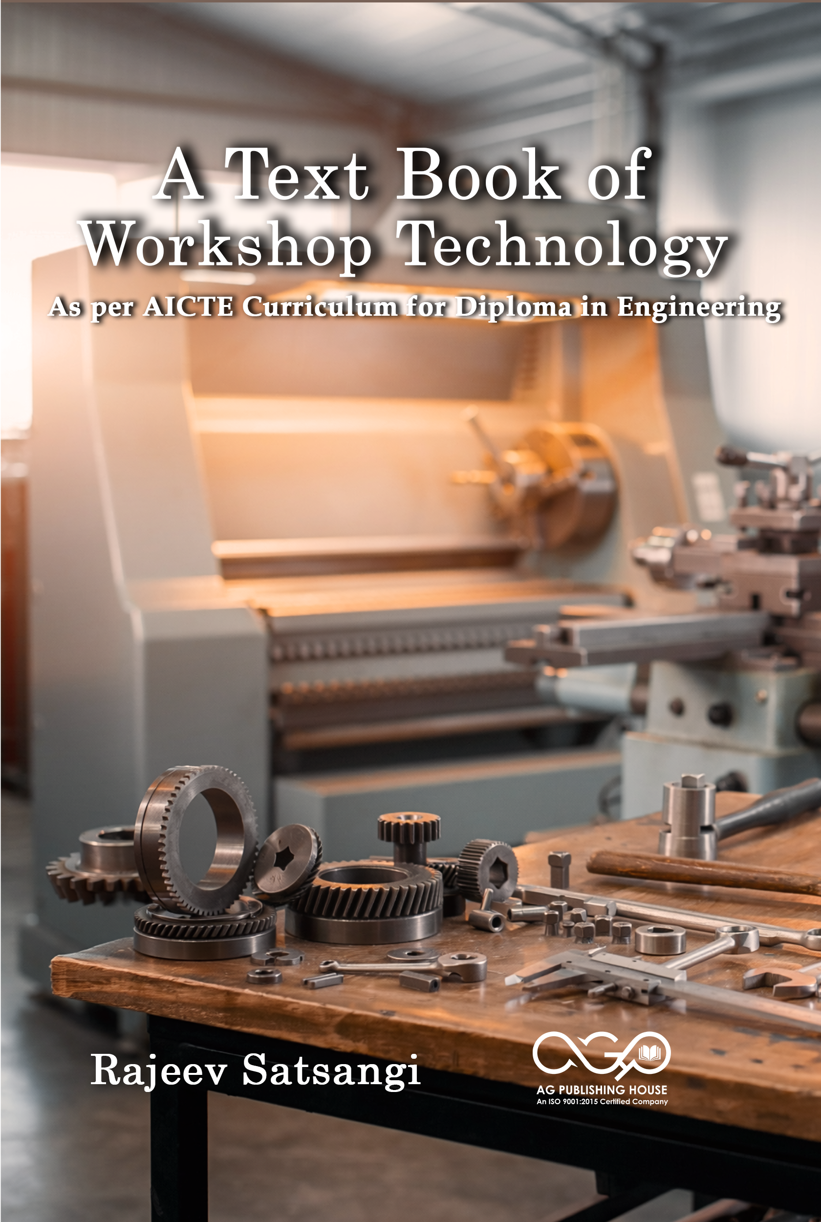 A Text Book of Workshop technology | Practical Manufacturing Skills Guide | AGPH Books