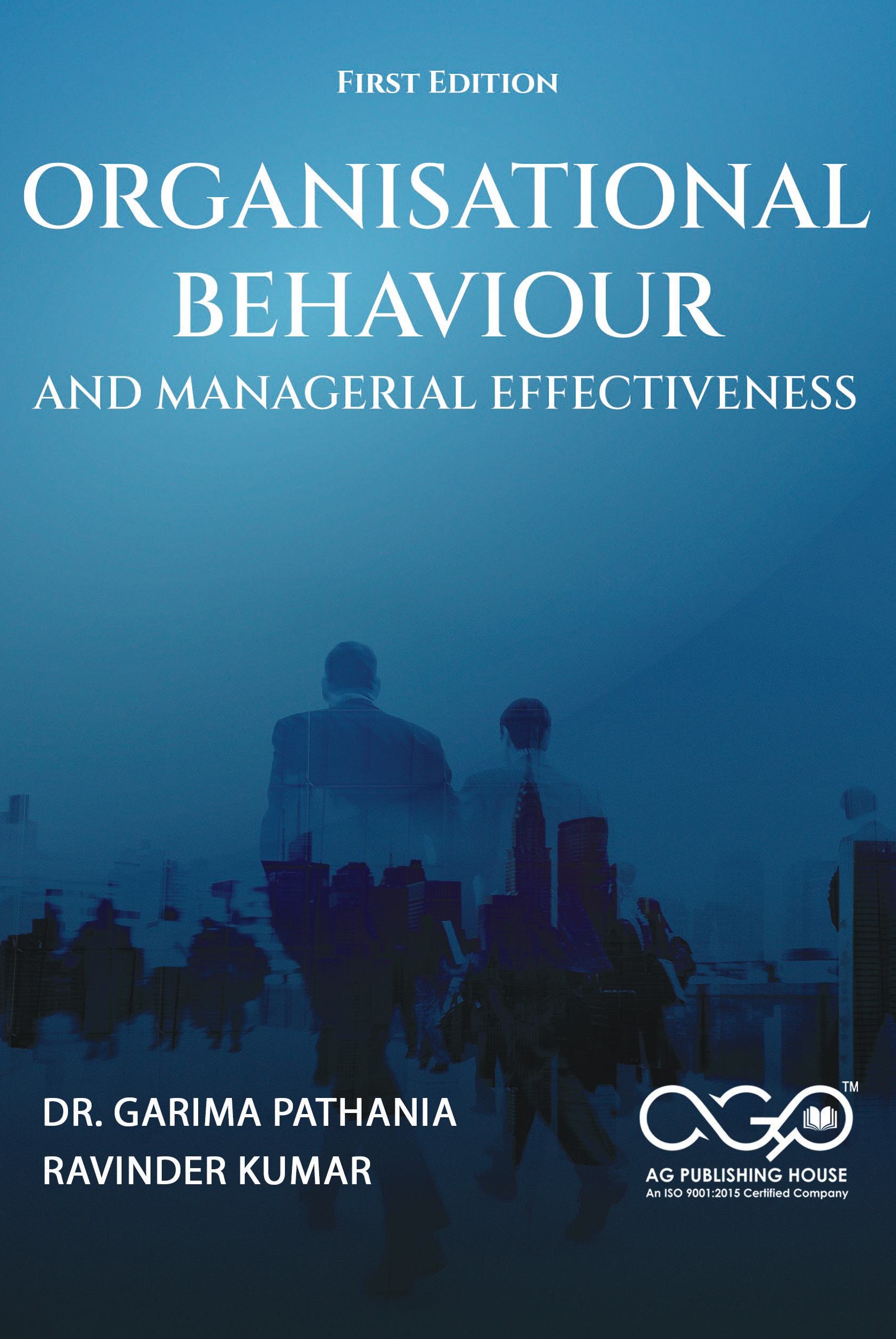 Organisational Behaviour and Managerial Effectiveness | Concepts for Effective Leadership | AGPH Books