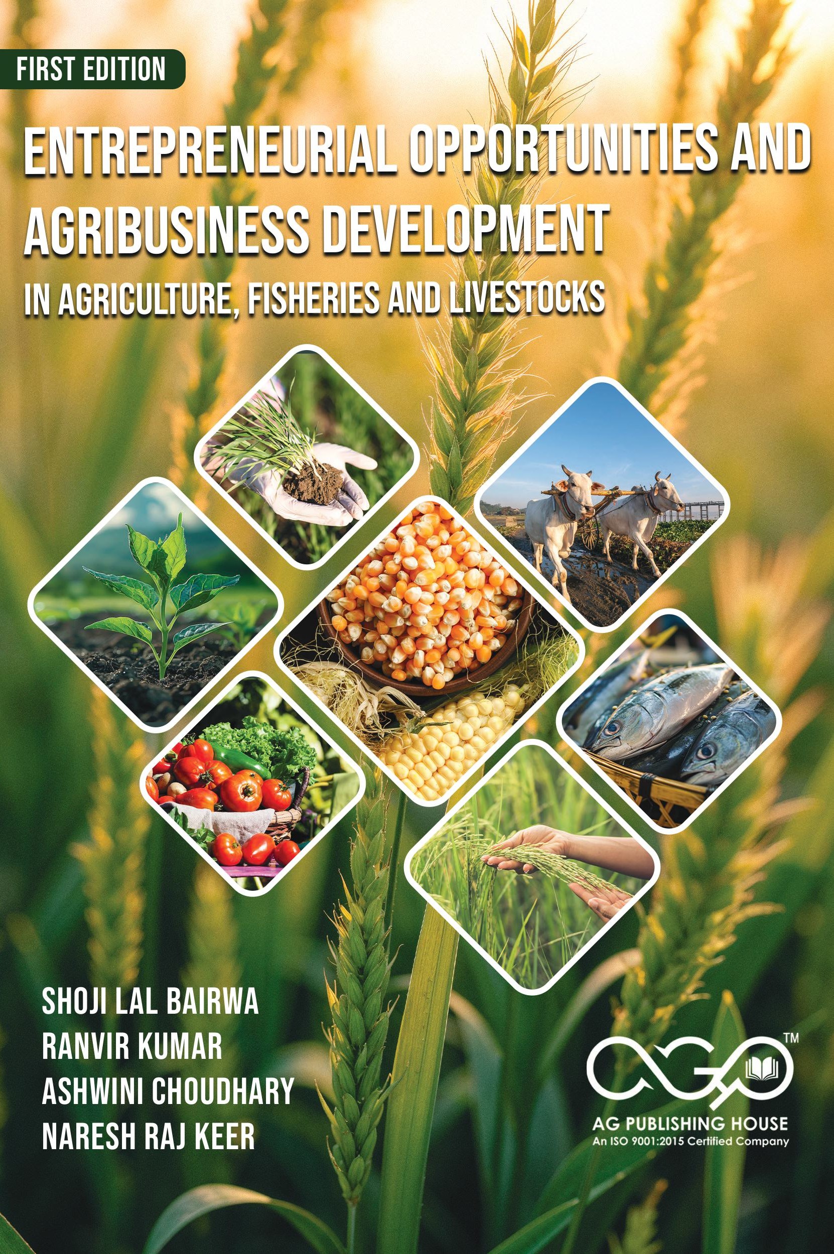 Entrepreneurial opportunities and Agribusiness development in Agriculture, Fisheries and Livestocks | Strategies for Modern Agripreneurs | AGPH Books