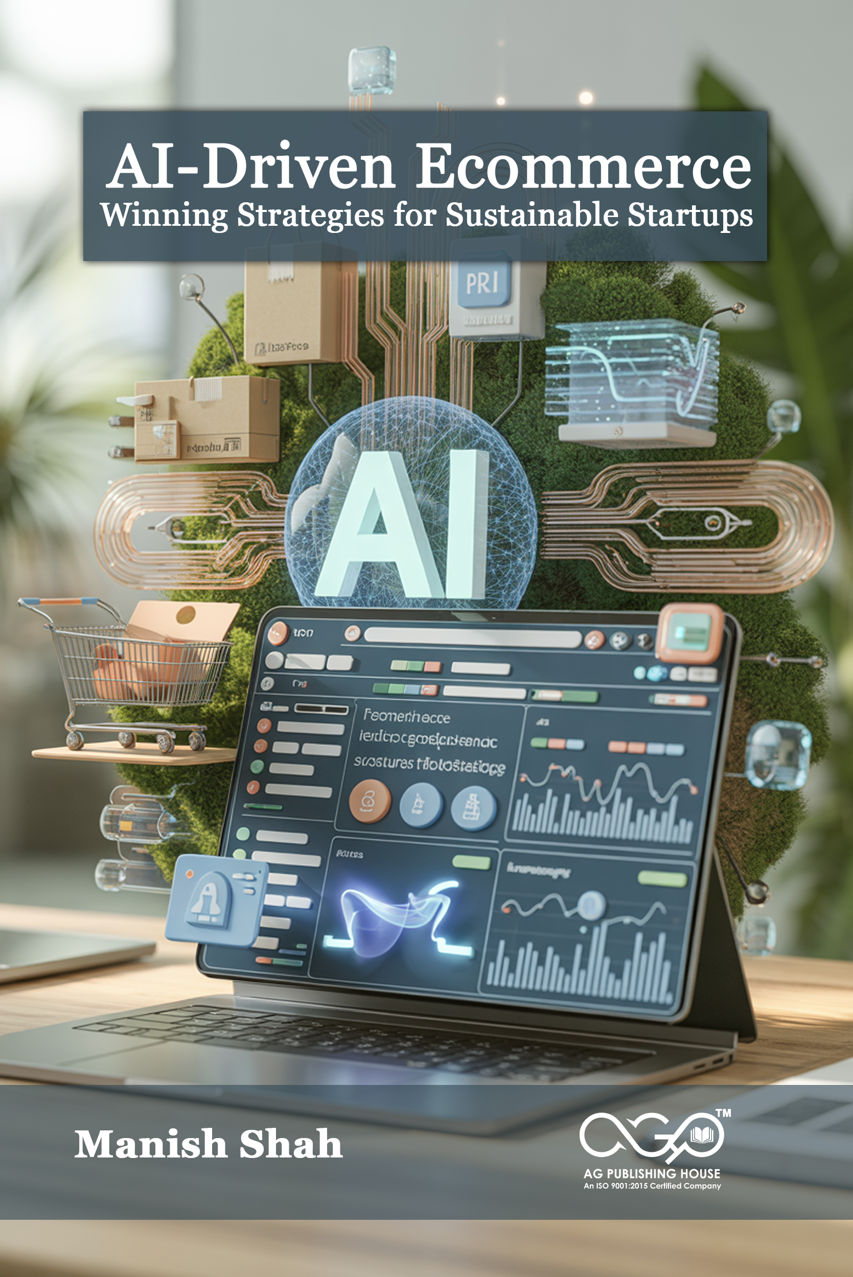 AI-Driven Ecommerce: Winning Strategies for Sustainable Startups | AI for Startup Success | AGPH Books