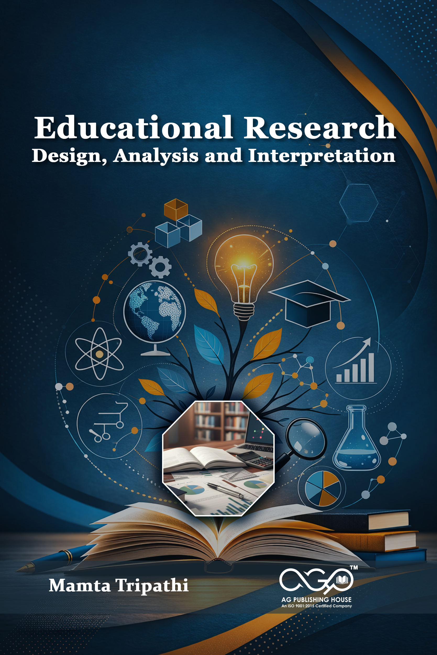 Educational Research: Design, Analysis and Interpretation | Research Methods and Interpretation | AGPH Books