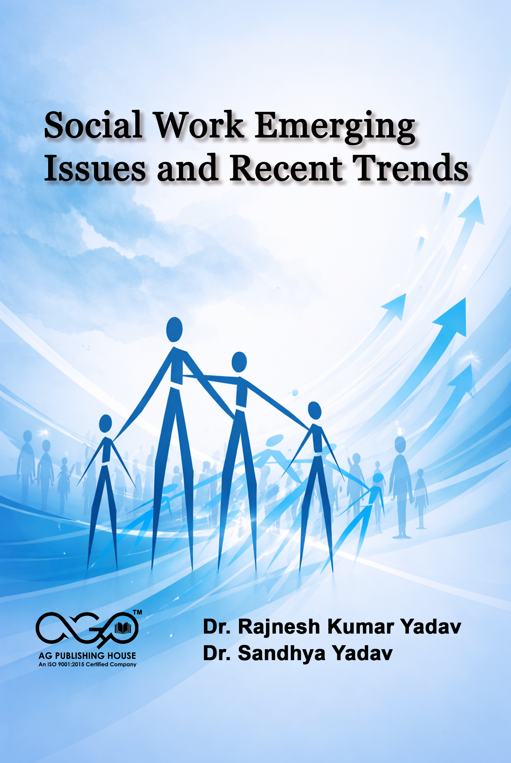 Social Work : Emerging Issues and Recent Trends | Emerging Challenges and Strategies | AGPH Books 