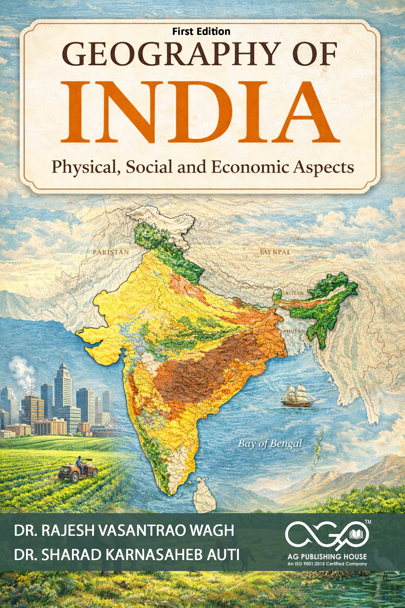 Geography of India: Physical, Social, and Economic Aspects | India’s Geographic Dimensions | AGPH Books