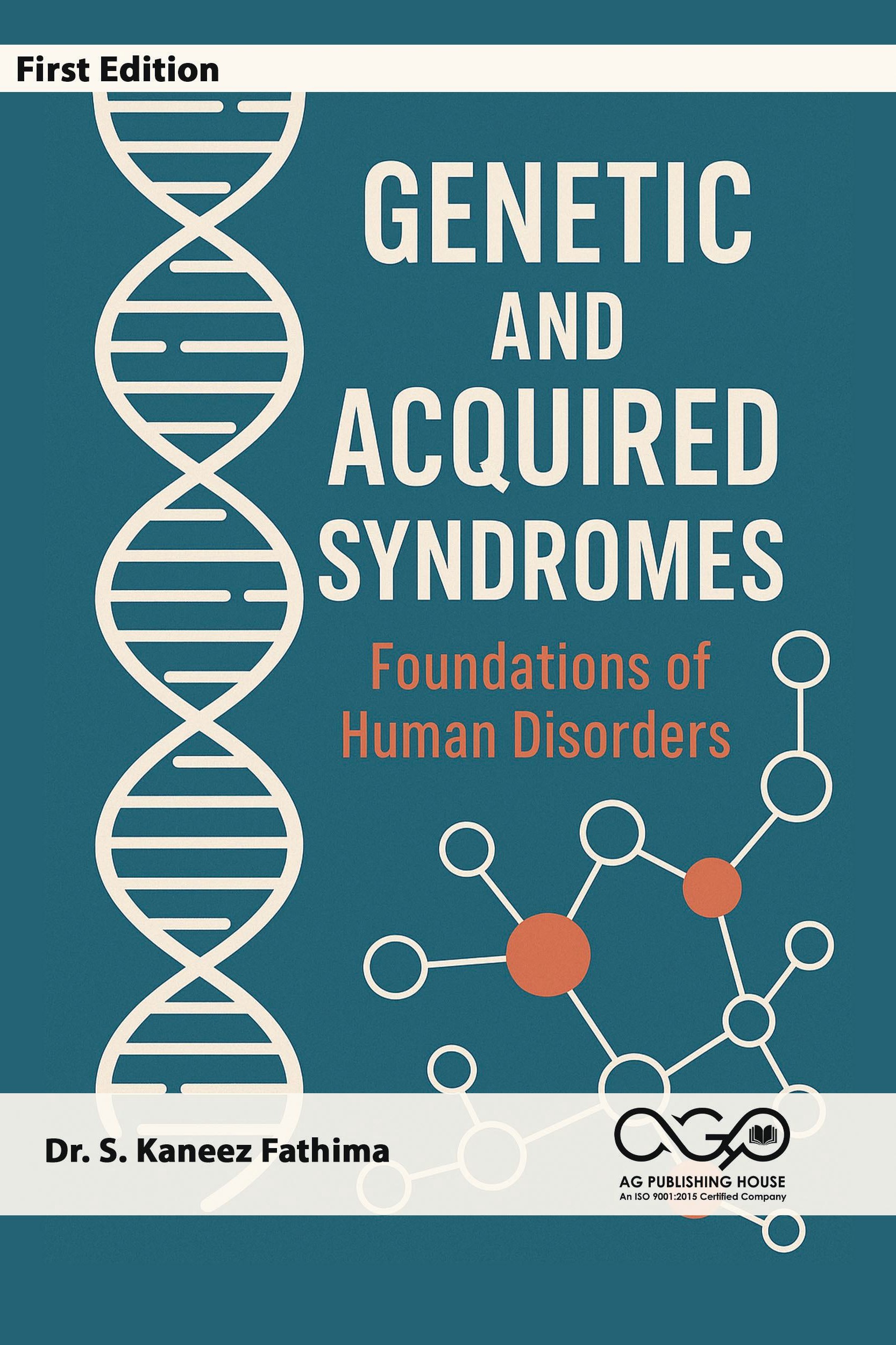 Genetic and Acquired Syndromes: Foundations of Human Disorders | Understanding Human Syndromic Disorders | AGPH Books