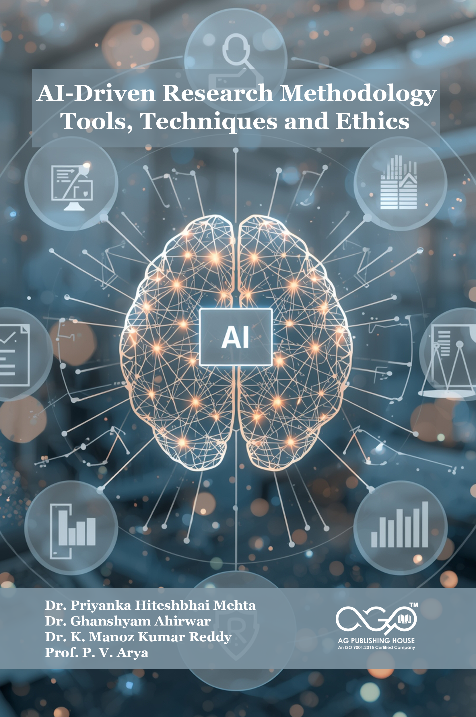 AI-Driven Research Methodology: Tools, Techniques and Ethics | AI Tools, Ethics, Methods | AGPH Books