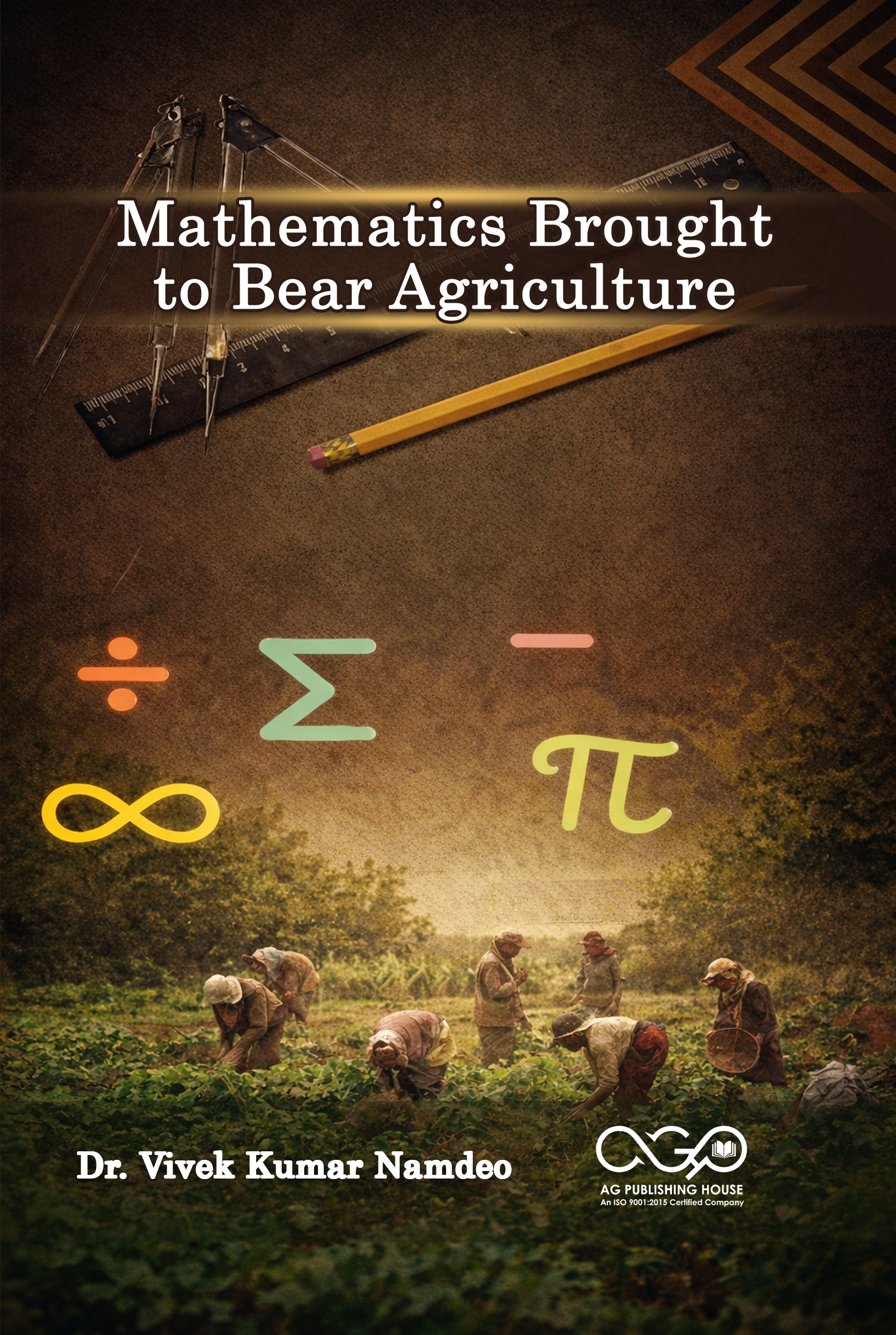 Mathematics brought to bear Agriculture | Mathematics for Smart Farming | AGPH Books