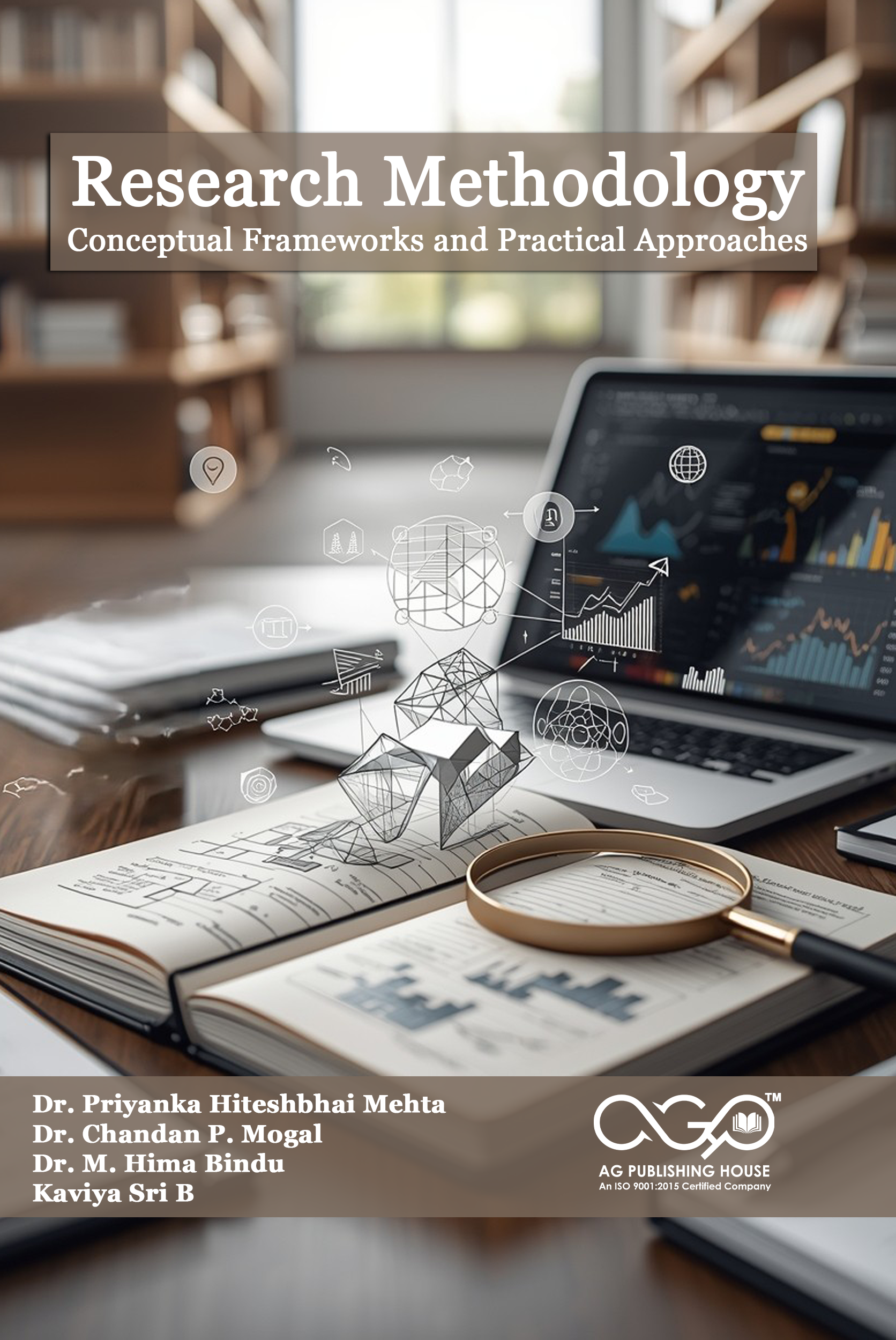 Research Methodology: Conceptual Frameworks and Practical Approaches  | Concepts, Design and Practice | AGPH Books