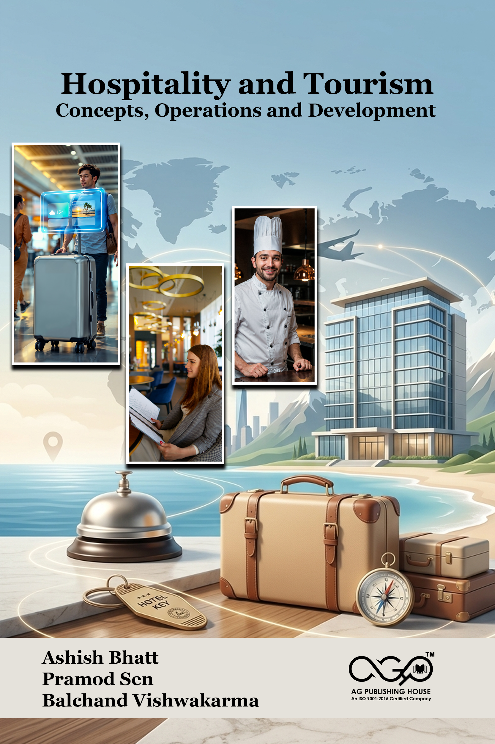 Hospitality and Tourism: Concepts, Operations and Development | Concepts, Operations and Growth | AGPH Books