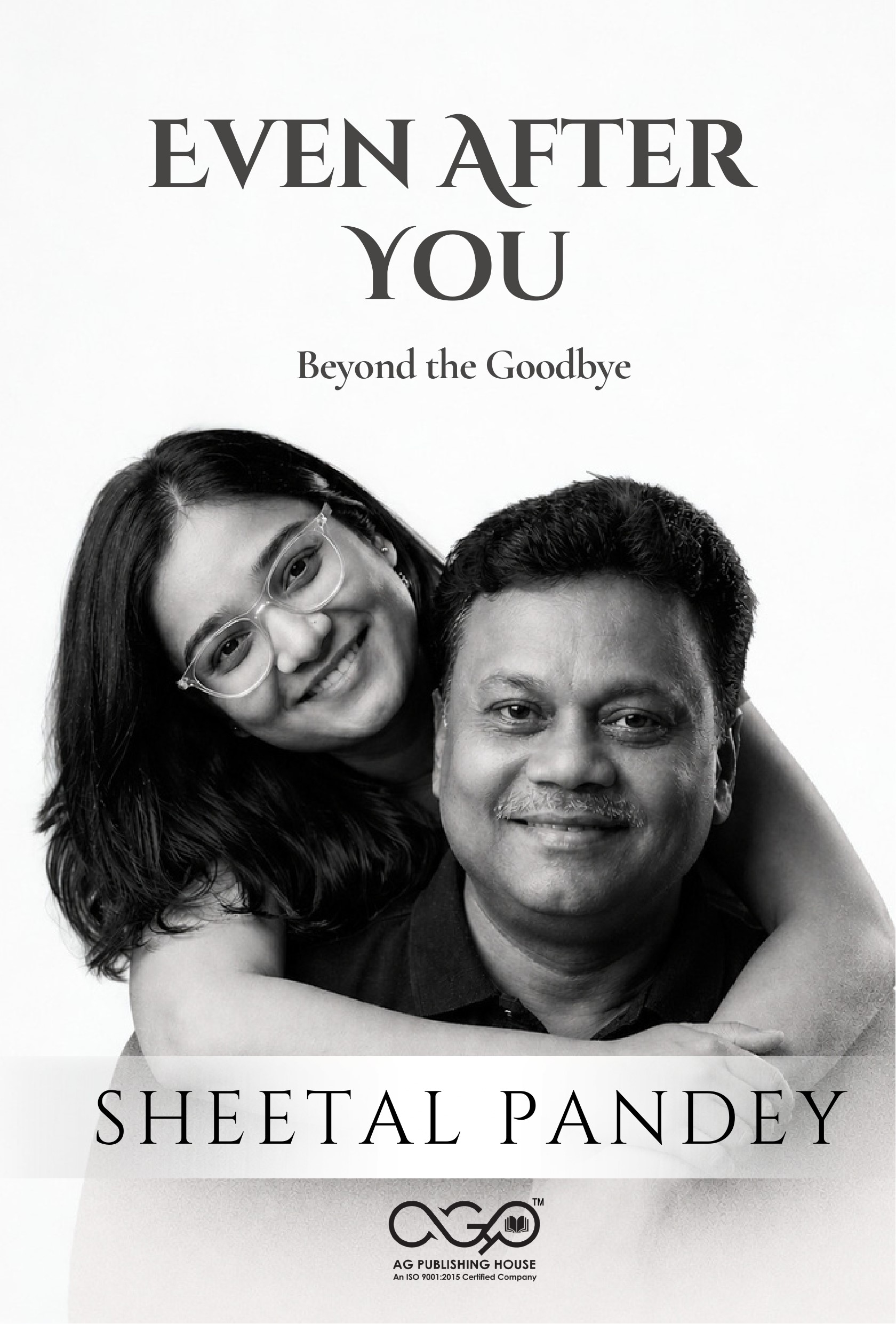 Even After You | Beyond the Goodbye | AGPH Books