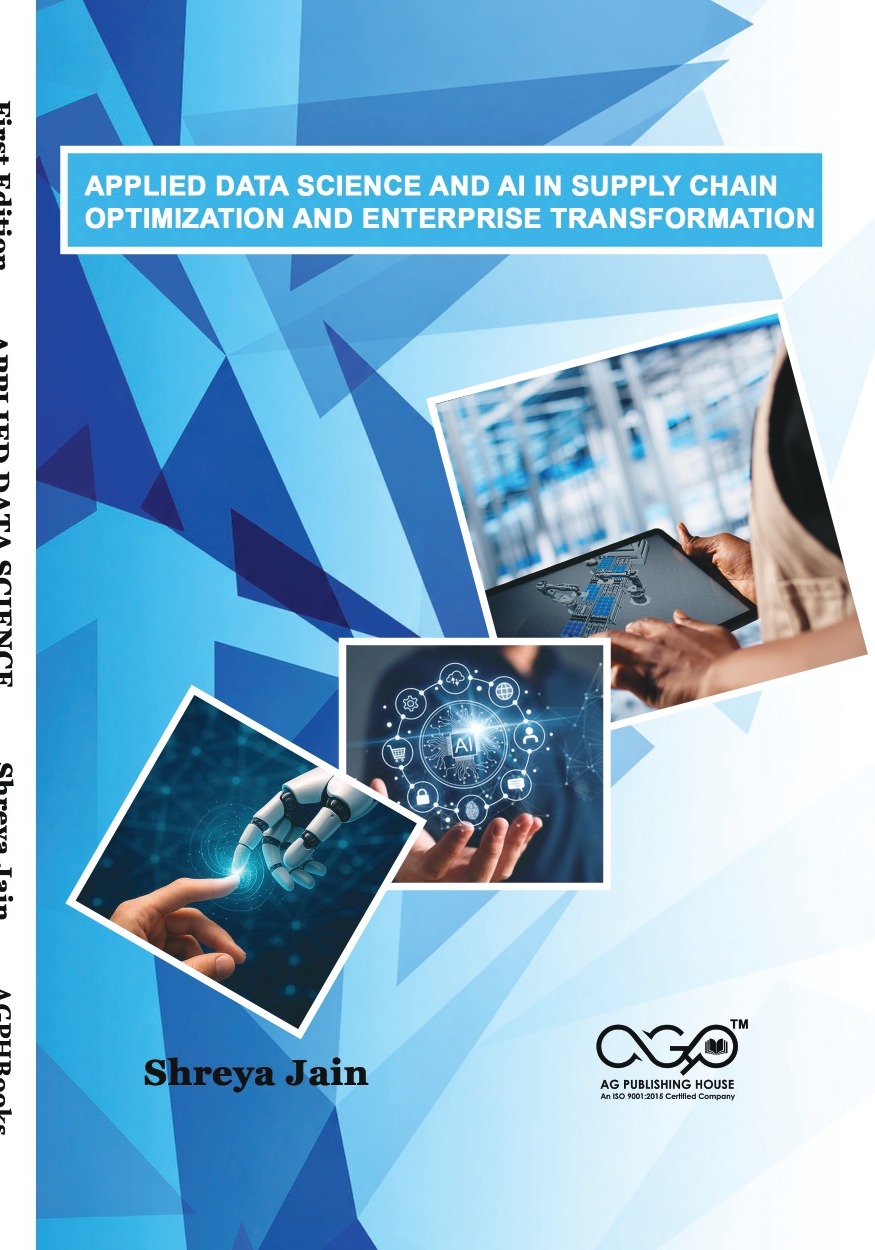 Applied Data Science and AI In Supply Chain Optimization and Enterprise Transformation | Analytics, AI, and Intelligent Supply Chains | AGPH Books