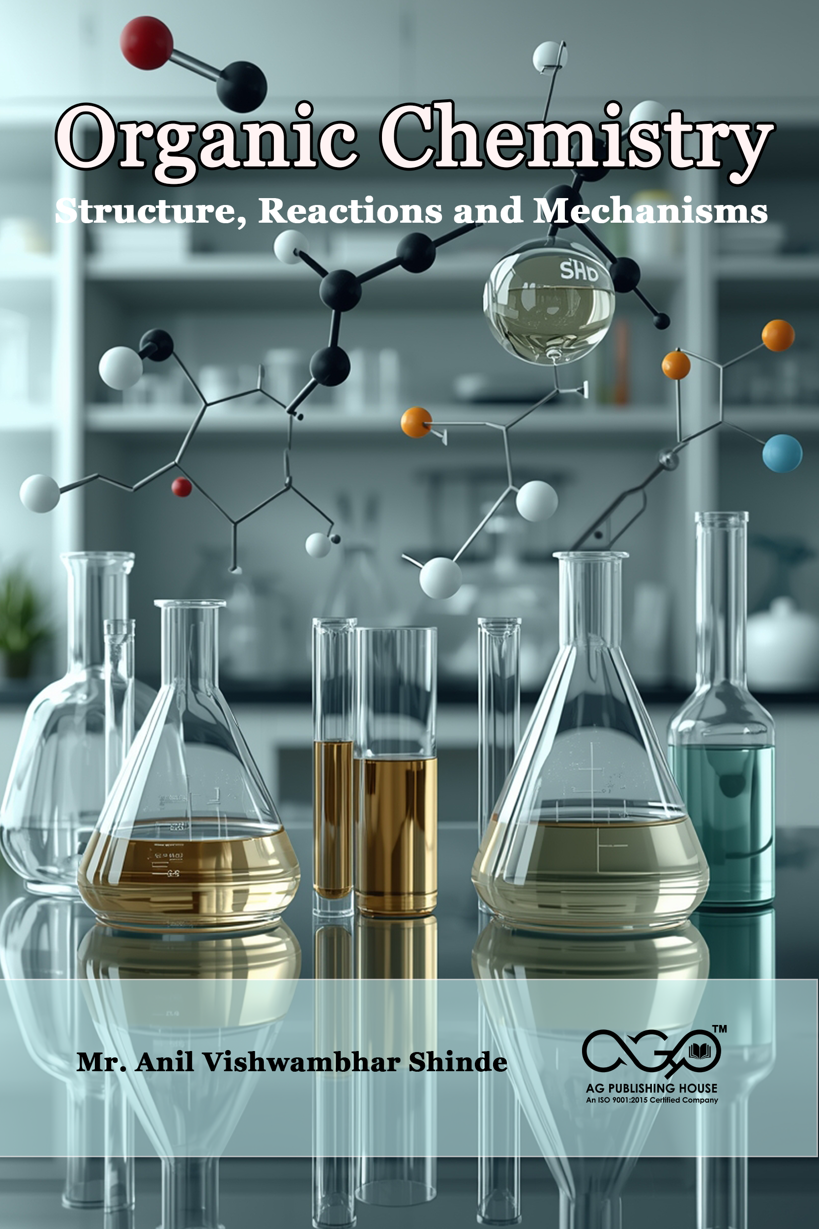 Organic Chemistry: Structure, Reactions and Mechanisms | Reaction Mechanisms Study | AGPH Books