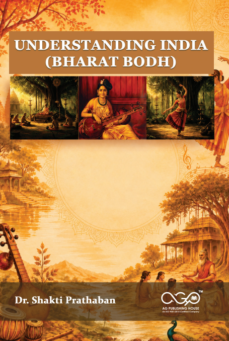 UNDERSTANDING INDIA (BHARAT BODH) | India’s Culture and Civilization | AGPH Books
