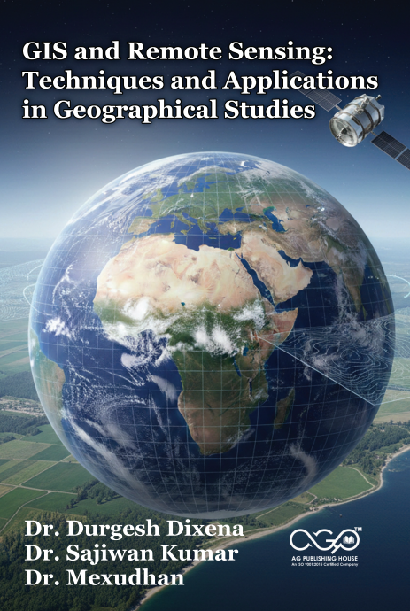 GIS and Remote Sensing: Techniques and Applications in Geographical Studies | Geospatial Techniques and Applications | AGPH Books