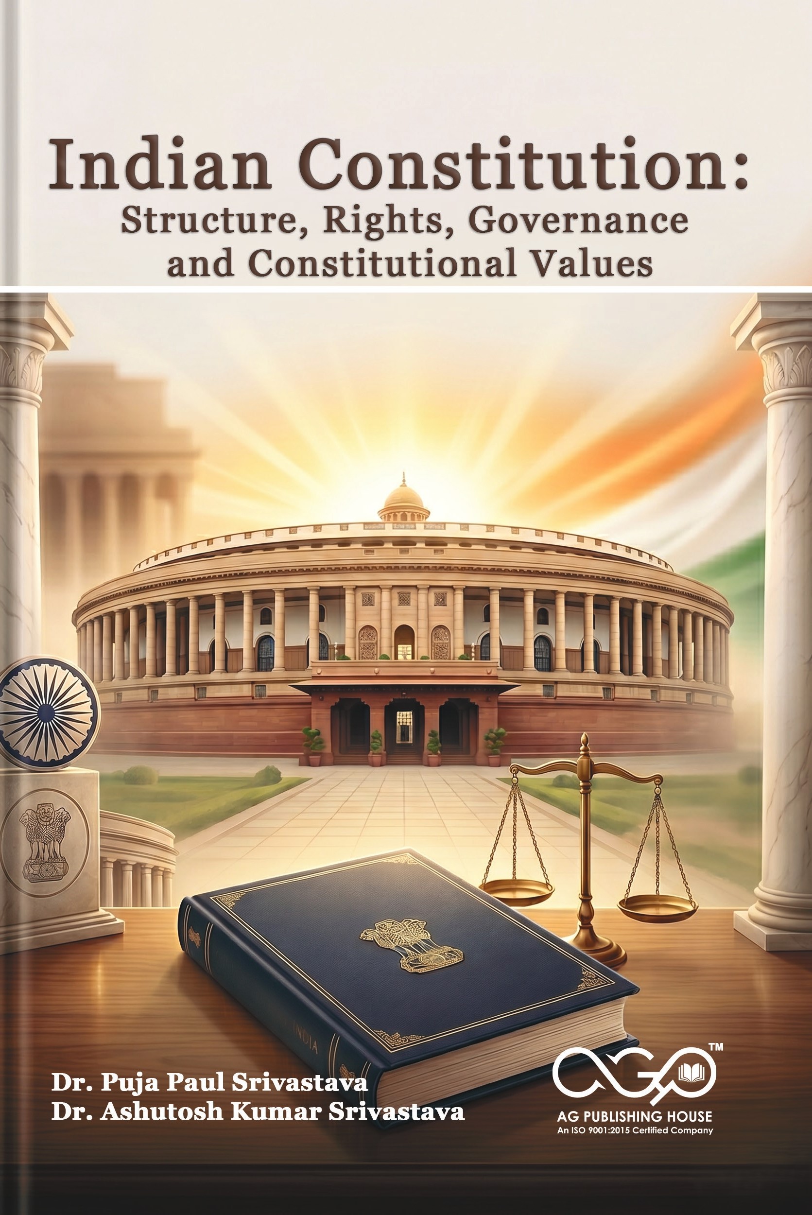 Indian Constitution: Structure, Rights, Governance and Constitutional Values | Indian Legal Framework | AGPH Books