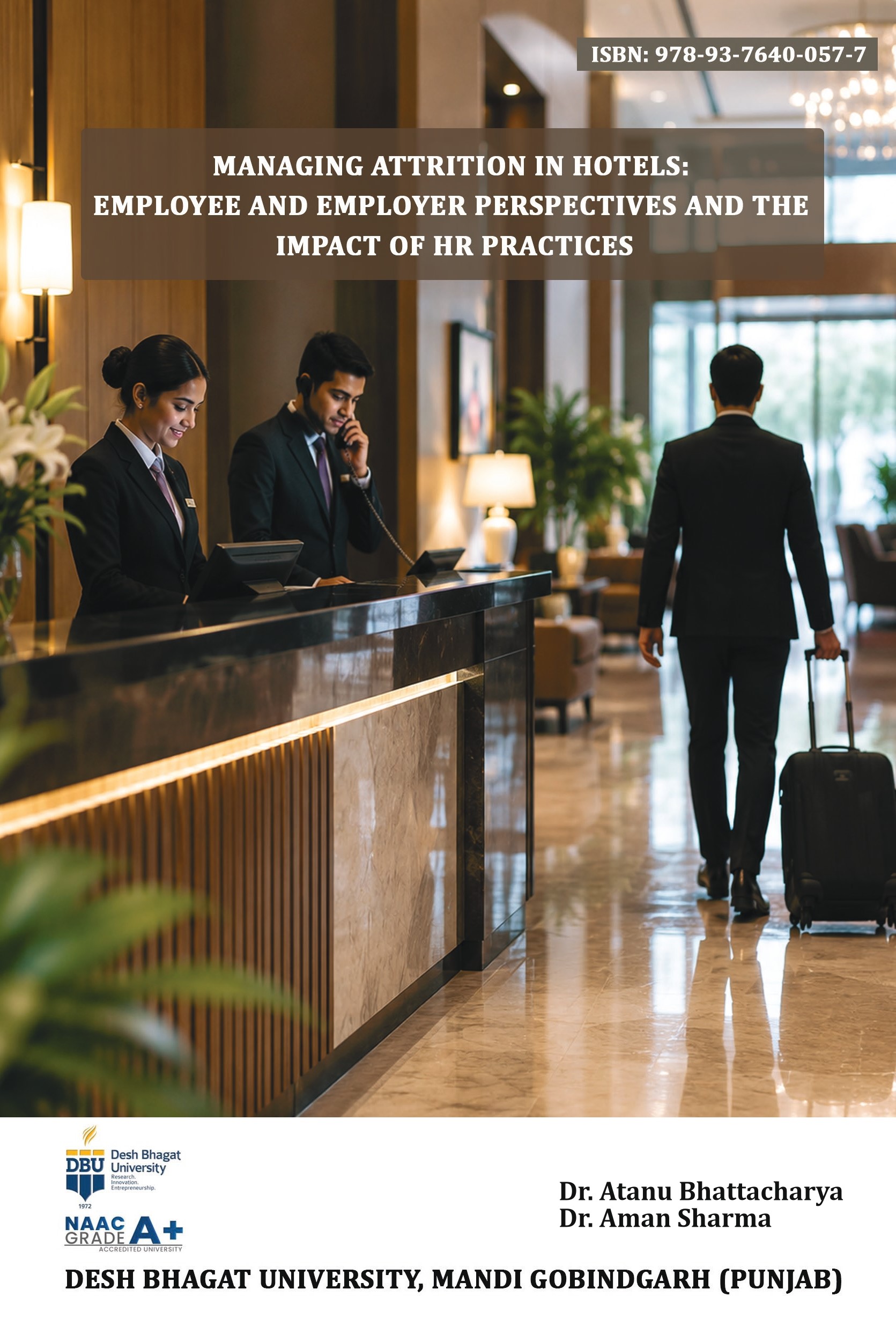 Managing Attrition in Hotels: Employee and Employer Perspectives and the Impact of HR Practices | Hotel Workforce Retention | AGPH Books