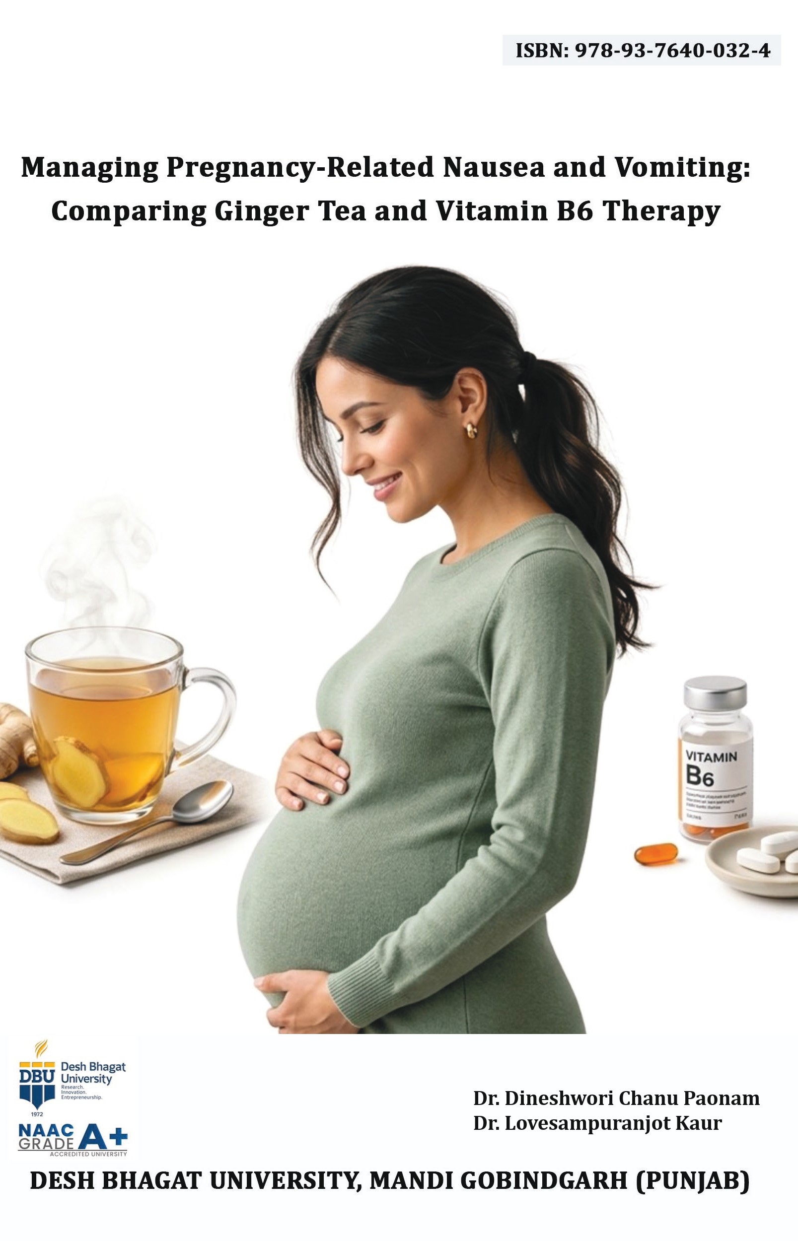 Managing Pregnancy-Related Nausea and Vomiting: Comparing Ginger Tea and Vitamin B6 Therapy | Ginger Tea Treatment | AGPH Books