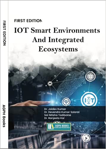 IOT: Smart Environments And Integrated Ecosystems