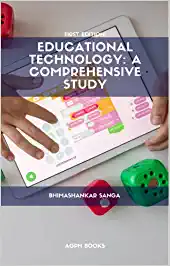 Educational Technology: A Comprehensive Study