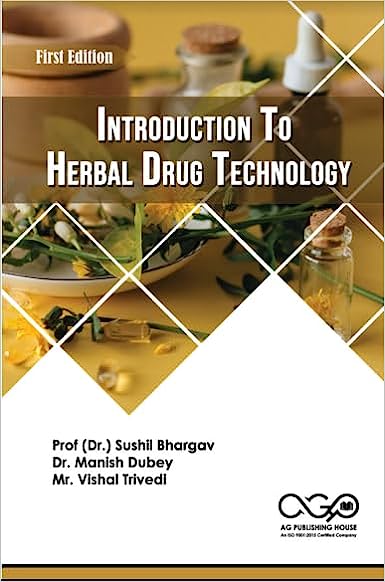 Introduction To Herbal Drug Technology