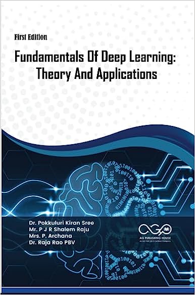 Fundamentals Of Deep Learning: Theory And Applications
