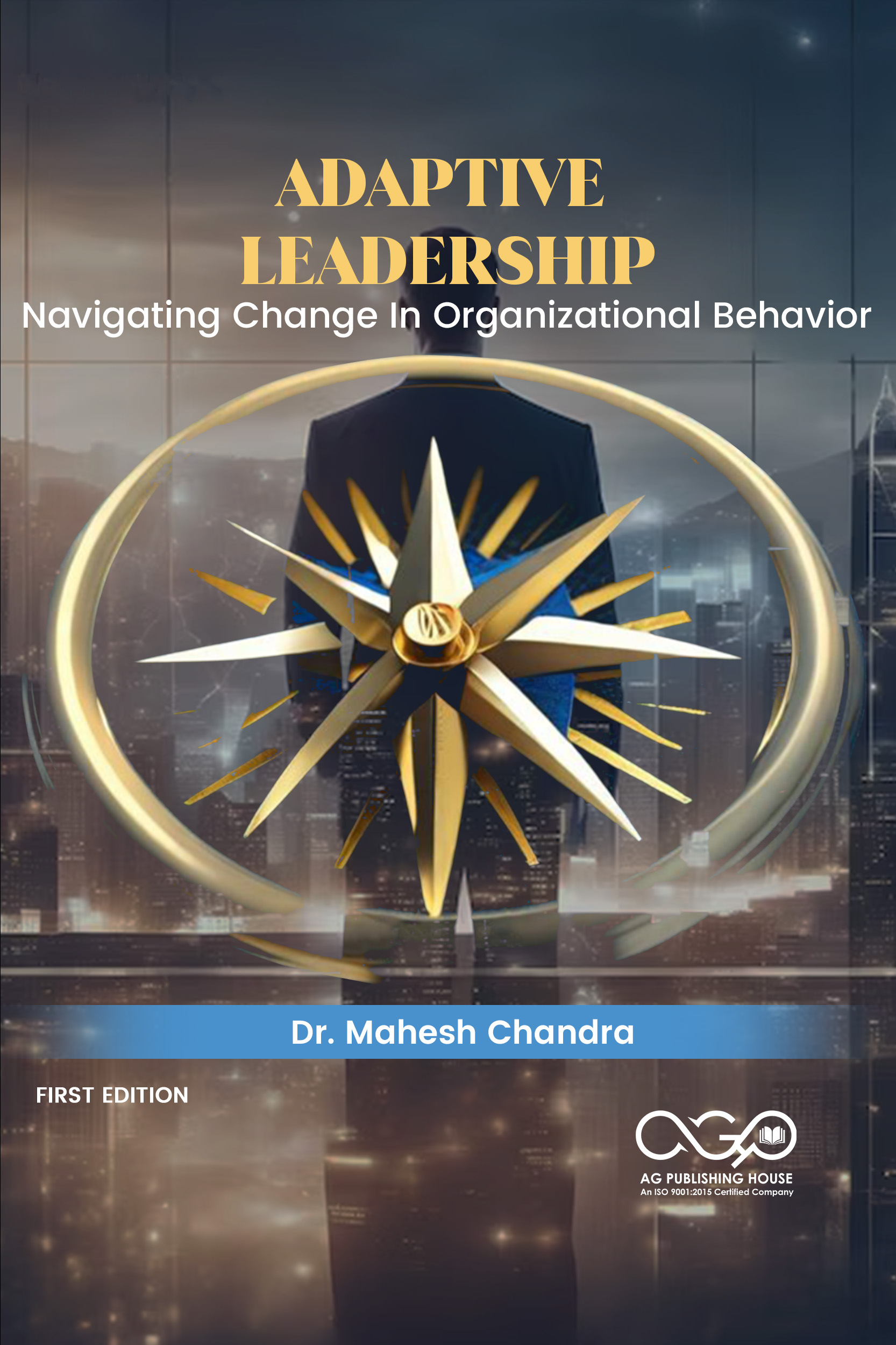 Adaptive Leadership-Navigating Change In Organizational Behavior
