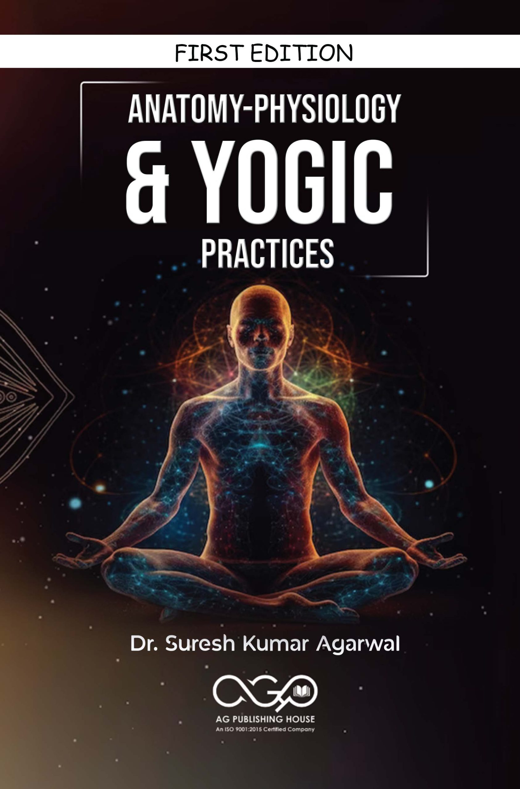 Anatomy-Physiology & Yogic Practices