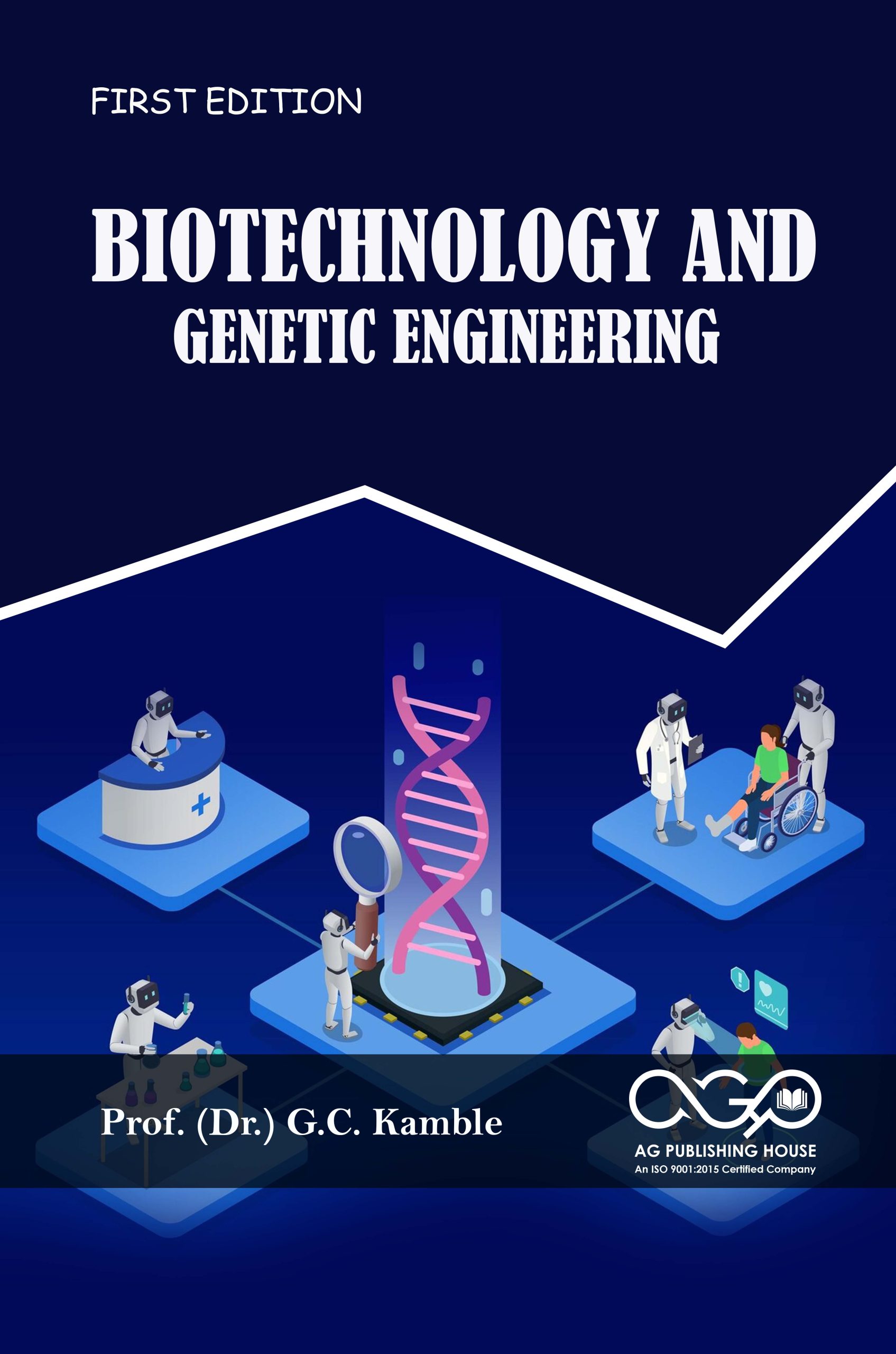 Biotechnology And Genetic Engineering