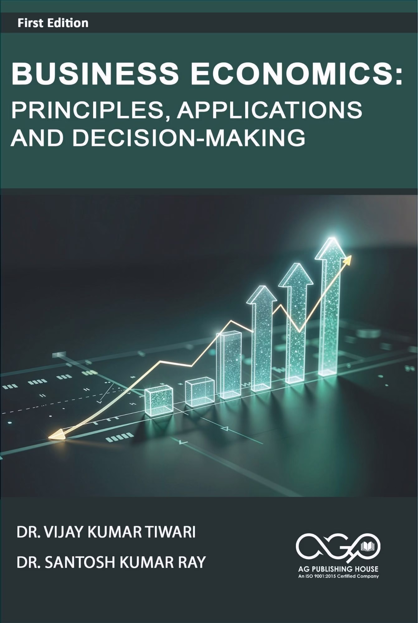 Business Economics: Principles, Applications and Decision-Making | AGPH Books