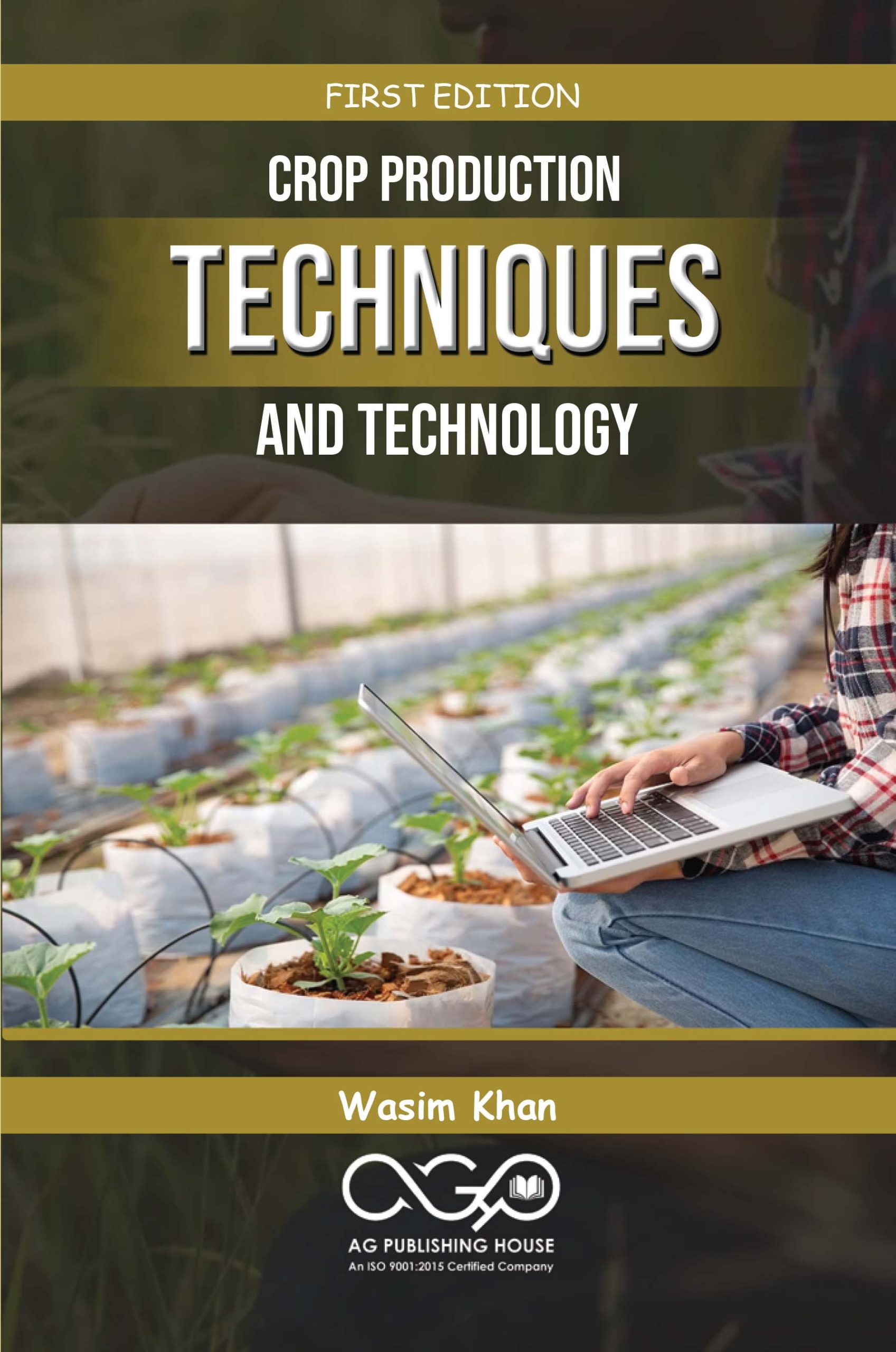 Crop Production: Techniques And Technology