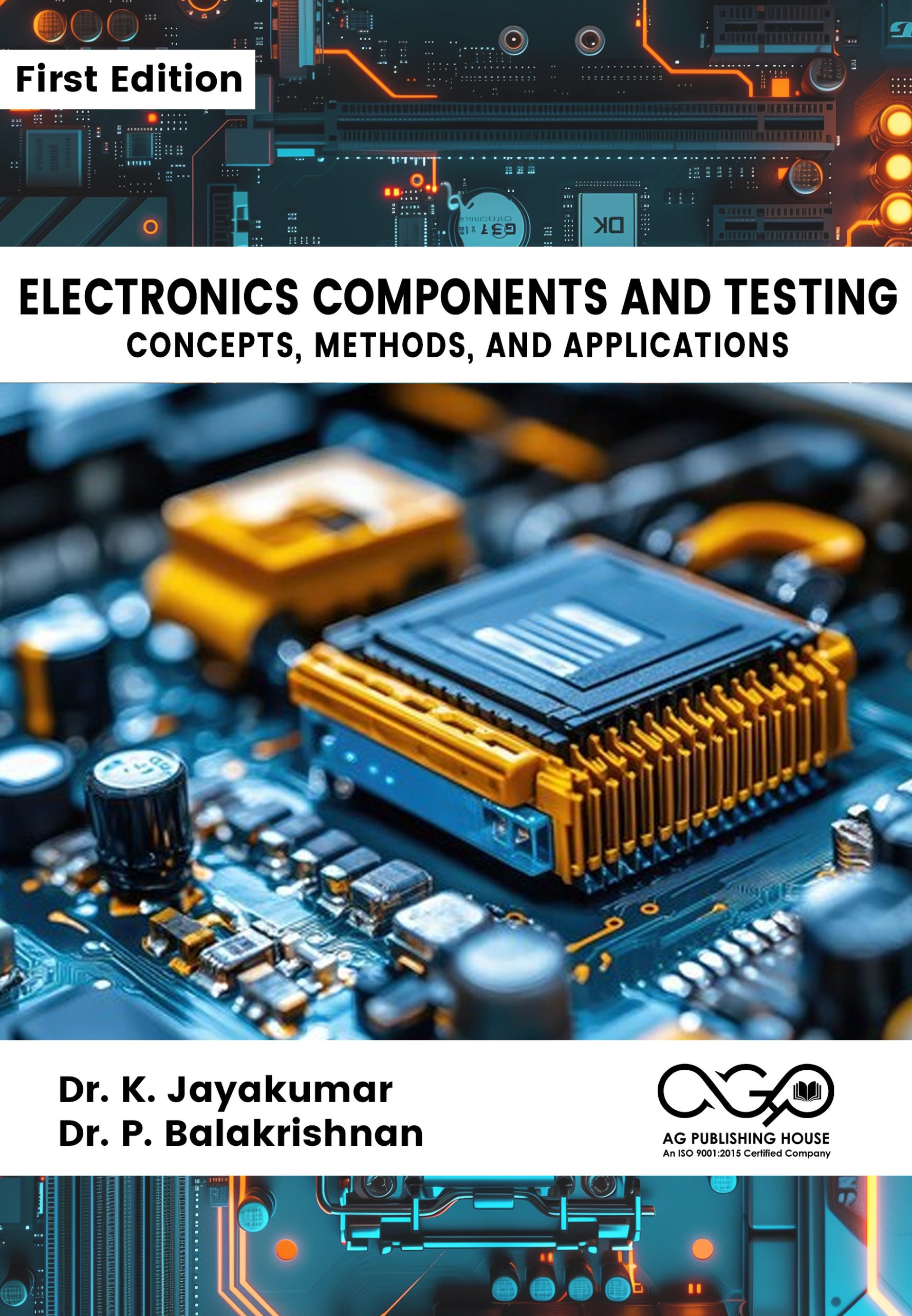Electronics Components and Testing: Concepts, Methods, and Applications