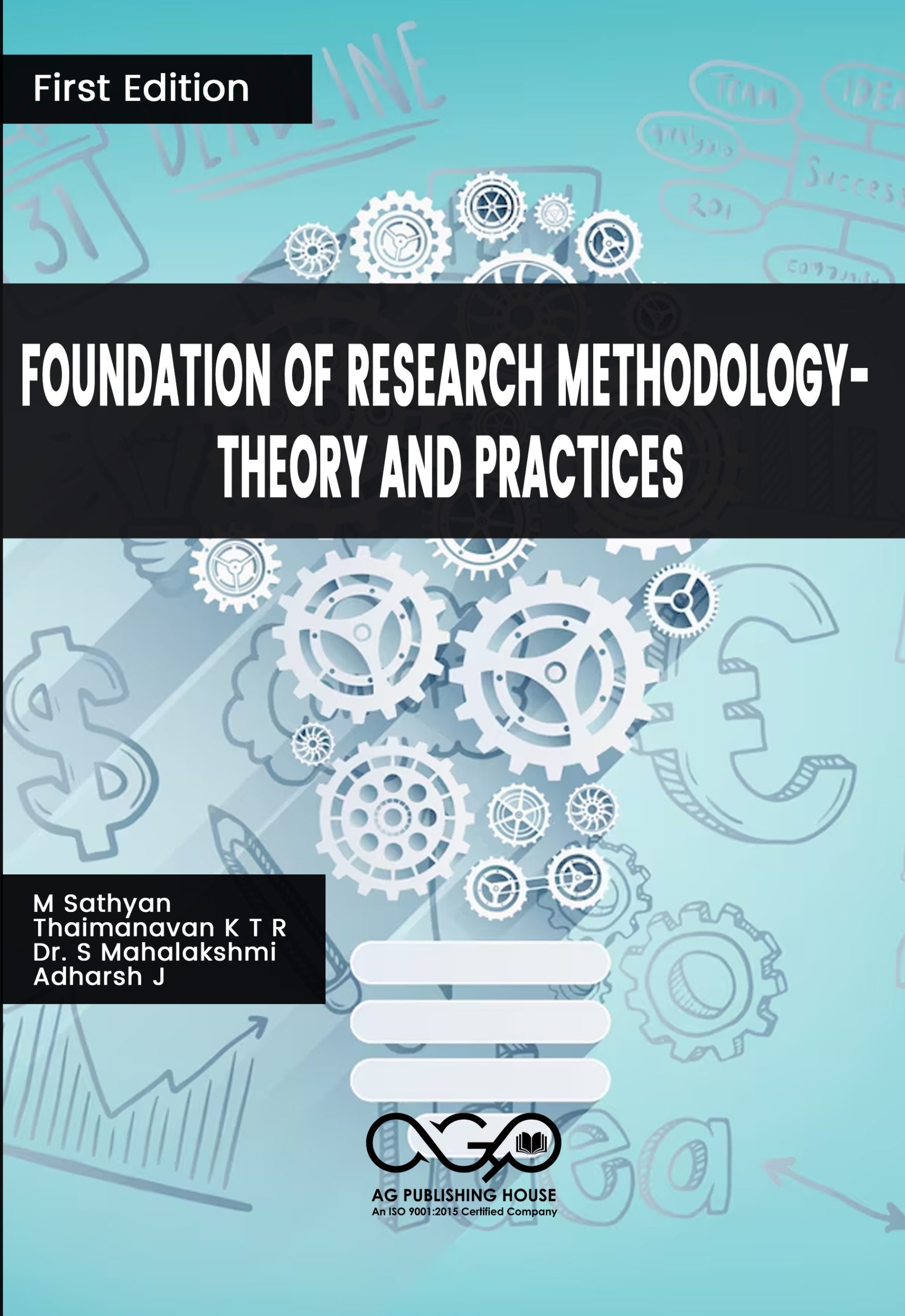 Foundation of Research Methodology- Theory and Practices