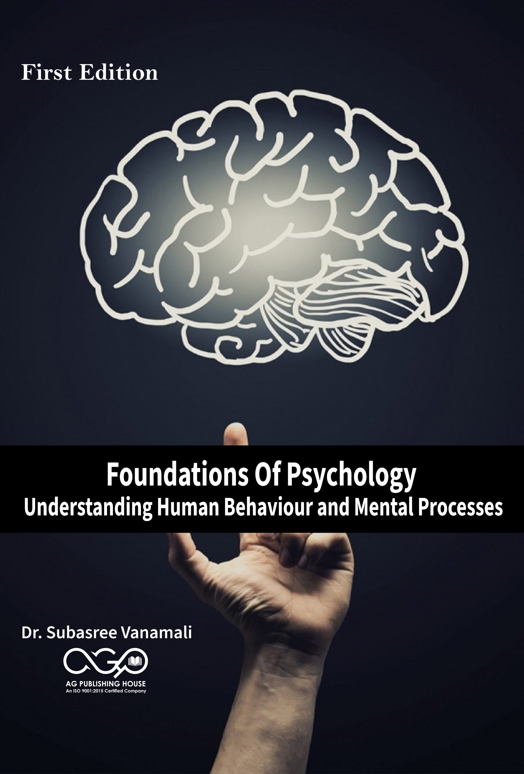 Foundations Of Psychology- Understanding Human Behaviour and Mental Processes
