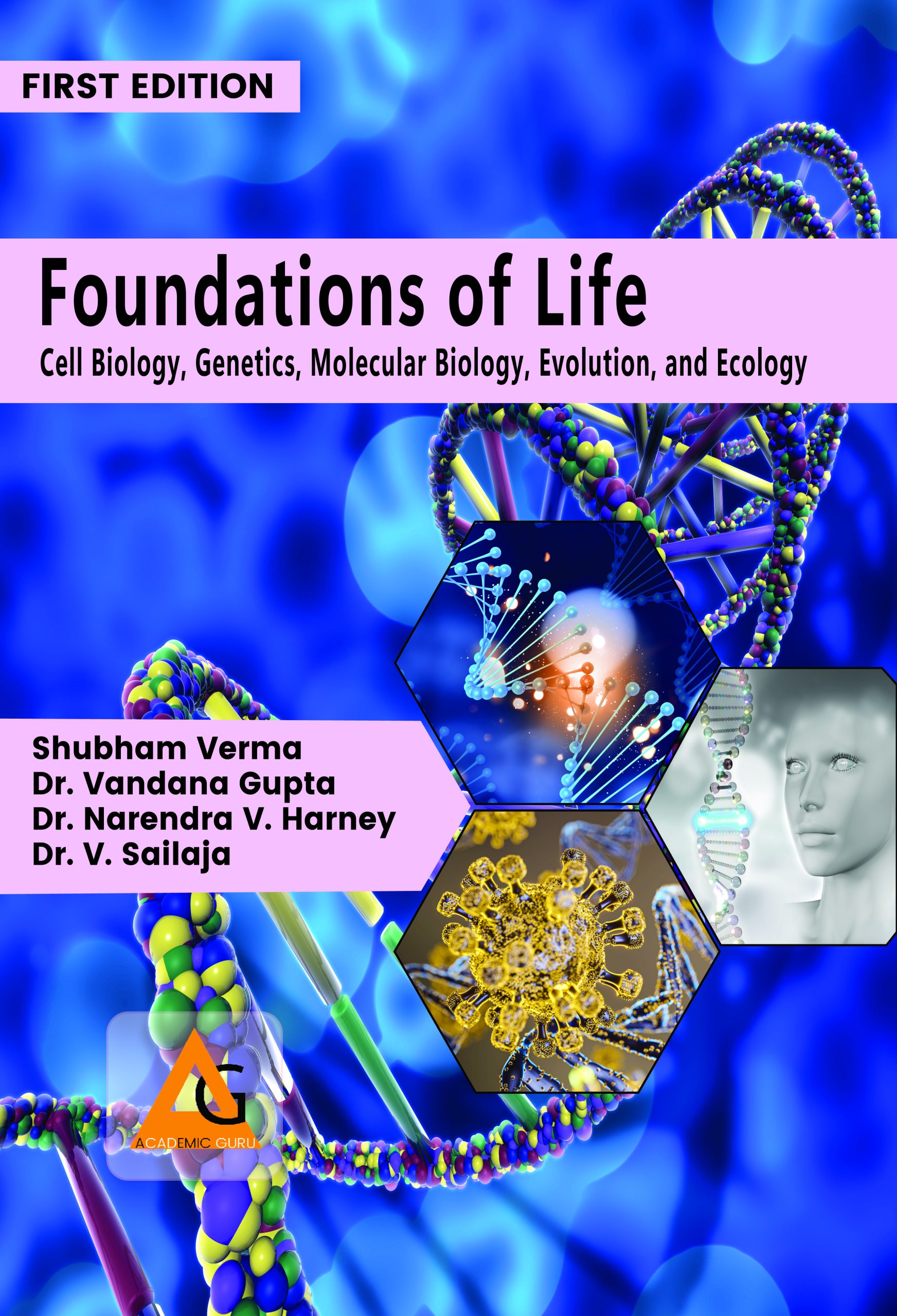 Foundations of Life: Cell Biology, Genetics, Molecular Biology, Evolution, and Ecology