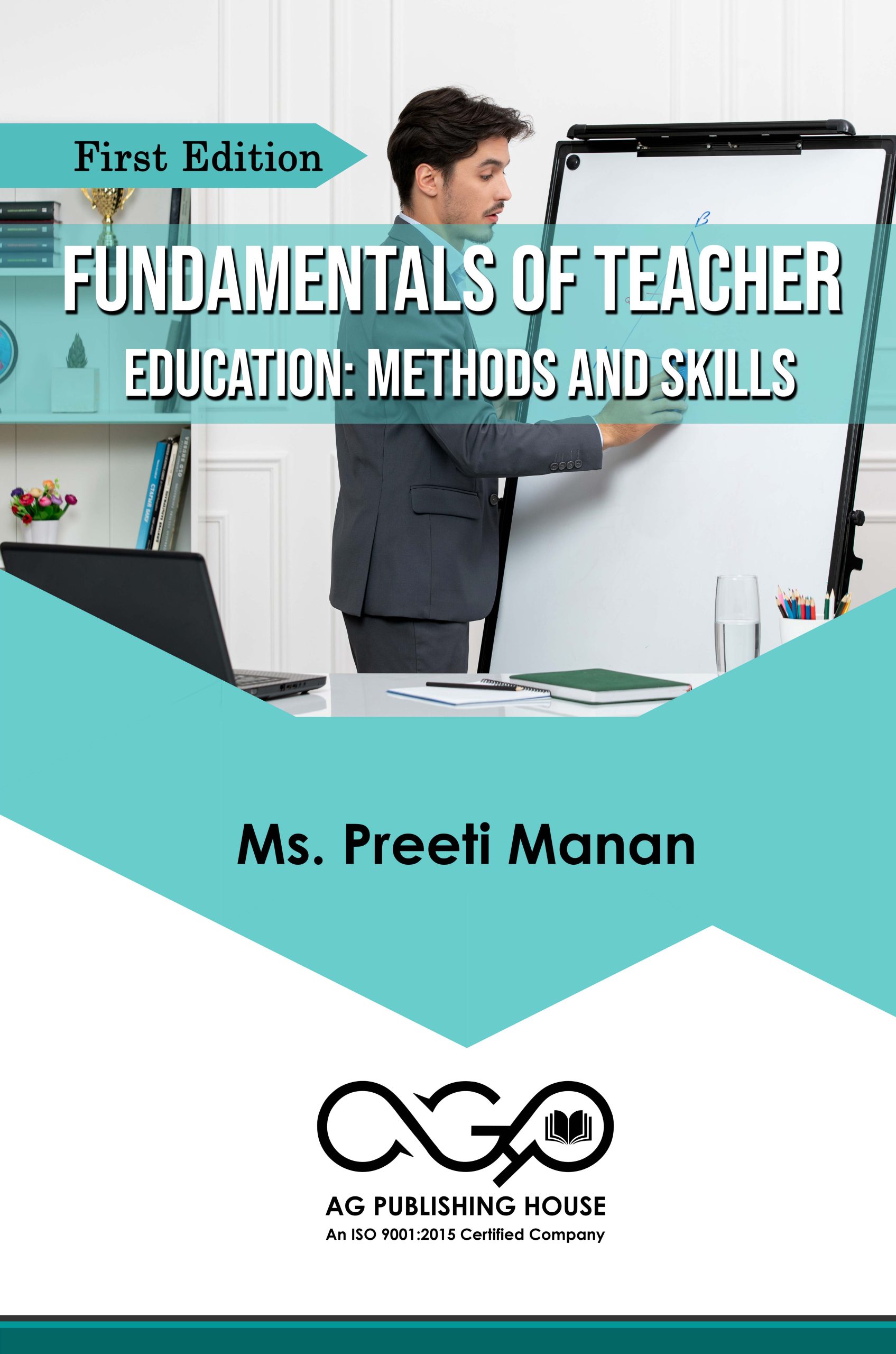 Fundamentals Of Teacher Education: Methods And Skills