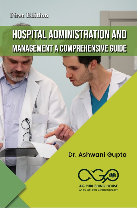 Hospital Administration and Management: A Comprehensive Guide