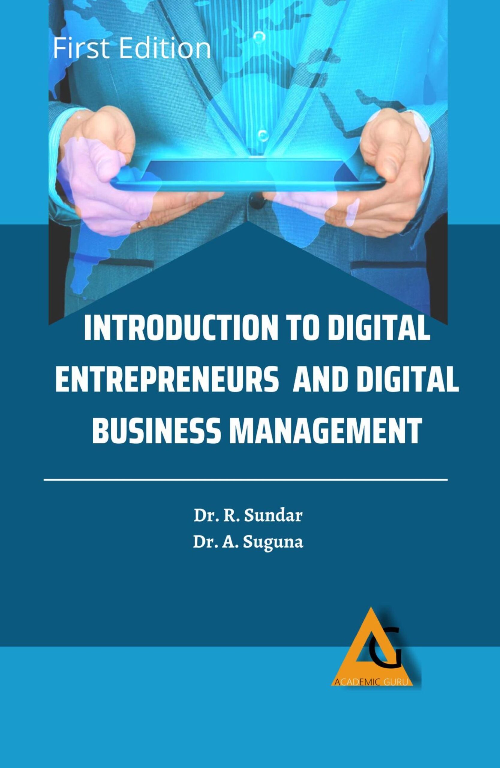 Introduction to Digital Entrepreneurs and Digital Business Management