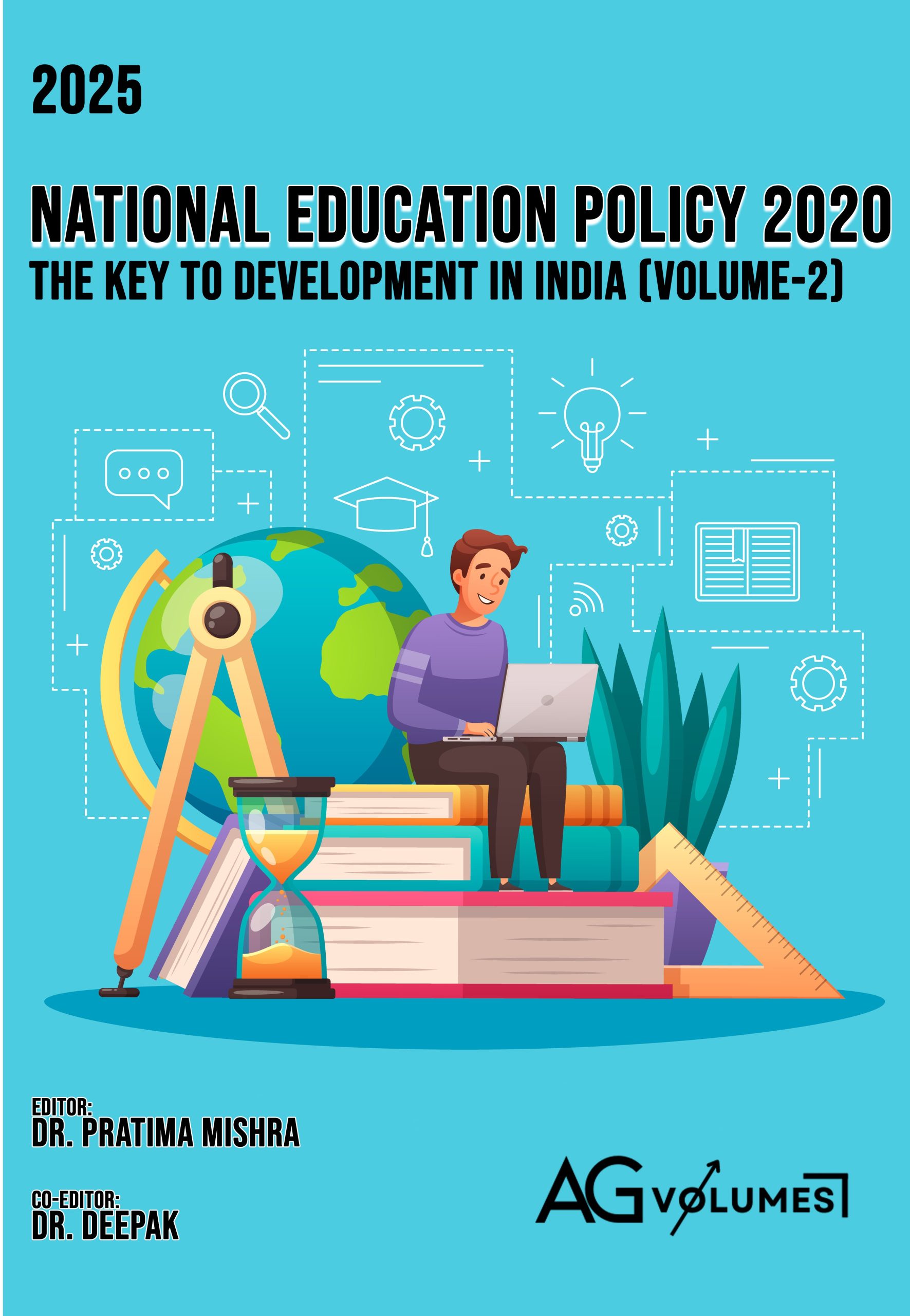 NATIONAL EDUCATION POLICY 2020 THE KEY TO DEVELOPMENT IN INDIA (VOLUME-2)