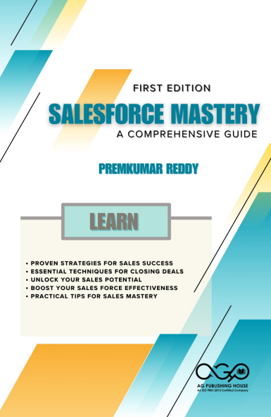 Salesforce Mastery- A Comprehensive Guide