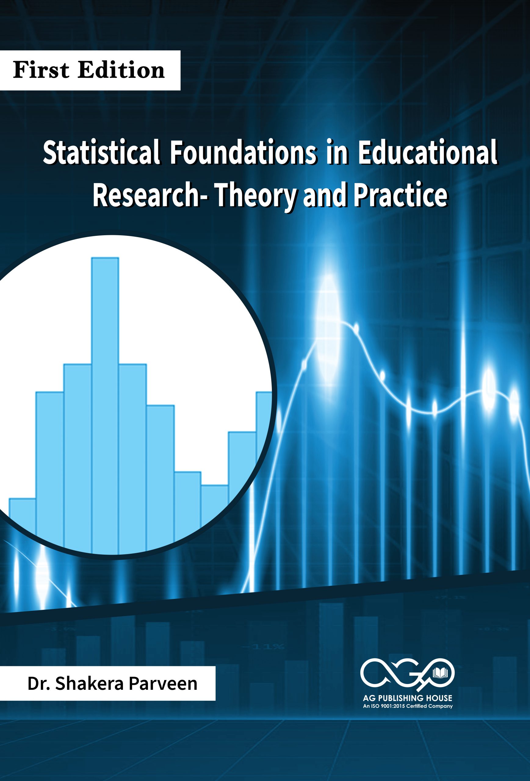 Statistical Foundations in Educational Research- Theory and Practice