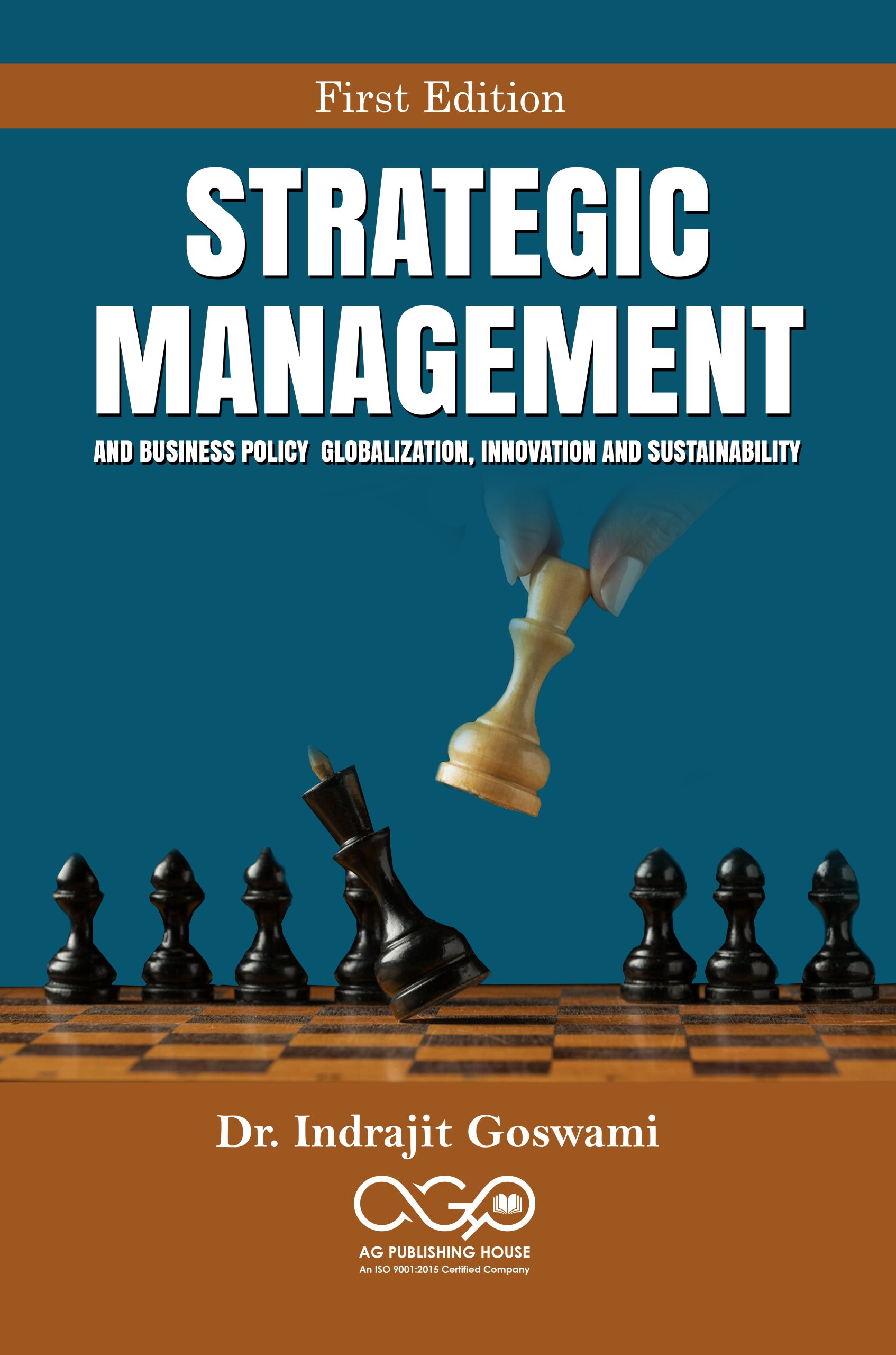 Strategic Management and Business Policy- Globalization, Innovation and Sustainability