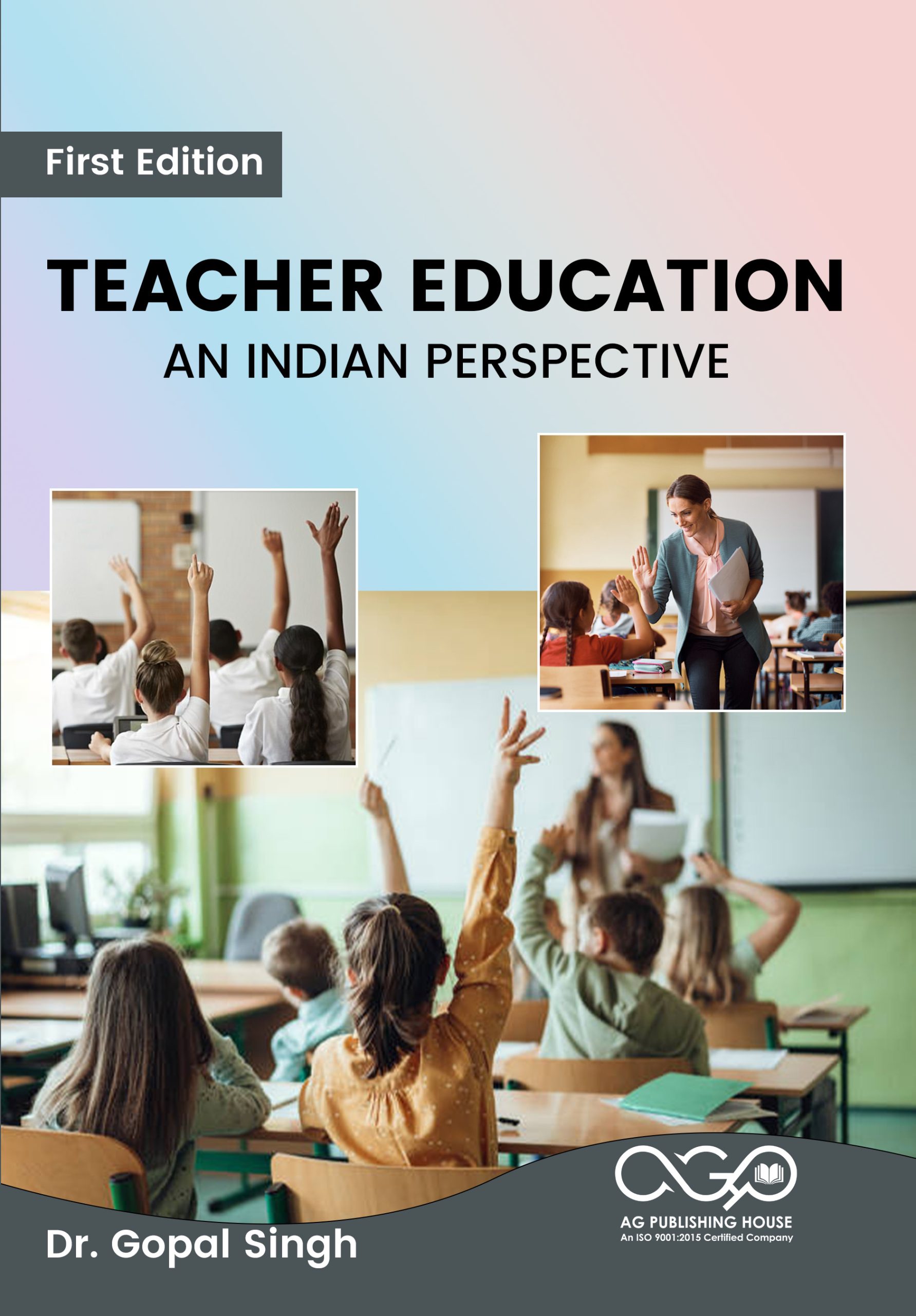 Teacher Education: An Indian Perspective