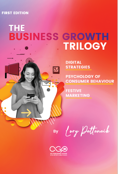 The Business Growth Trilogy (Digital Strategies, Psychology of Consumer Behaviour & Festive Marketing)