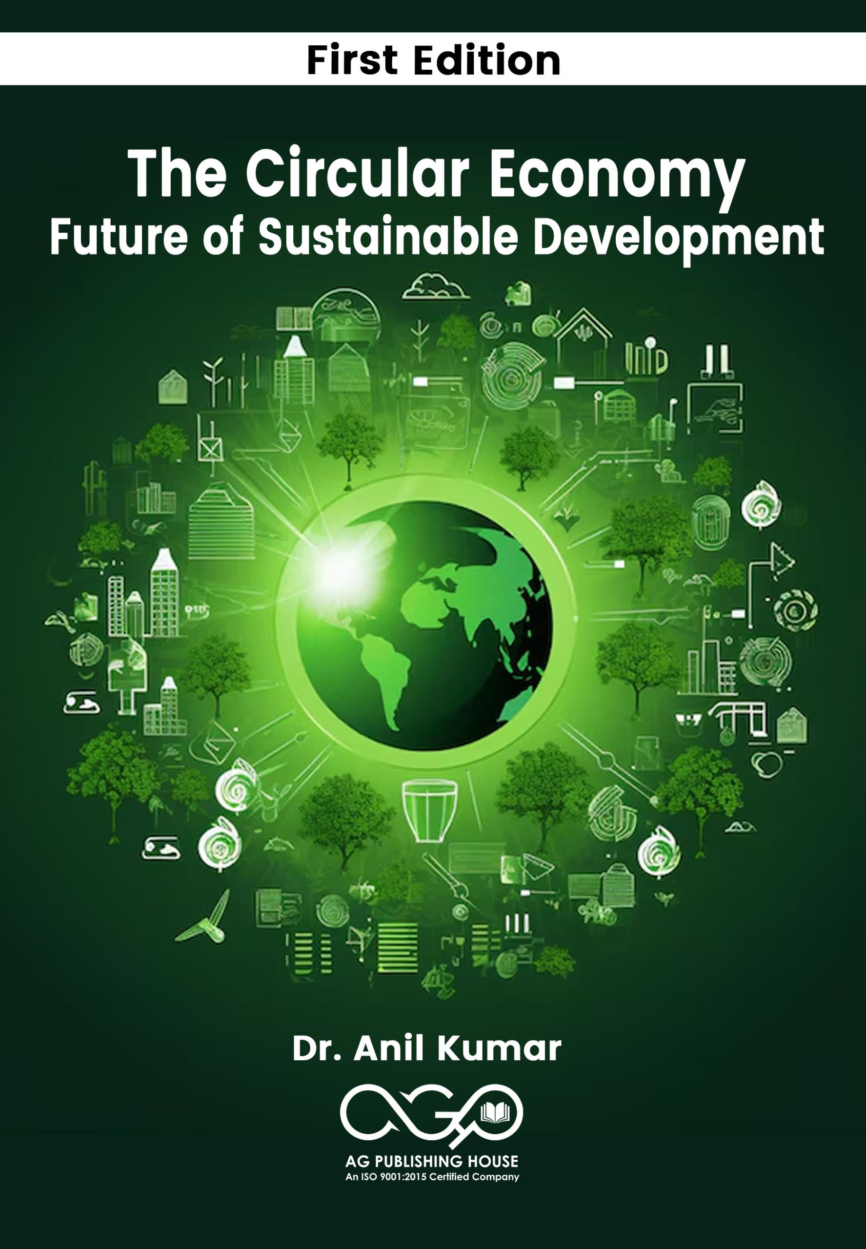 The Circular Economy: Future of Sustainable Development