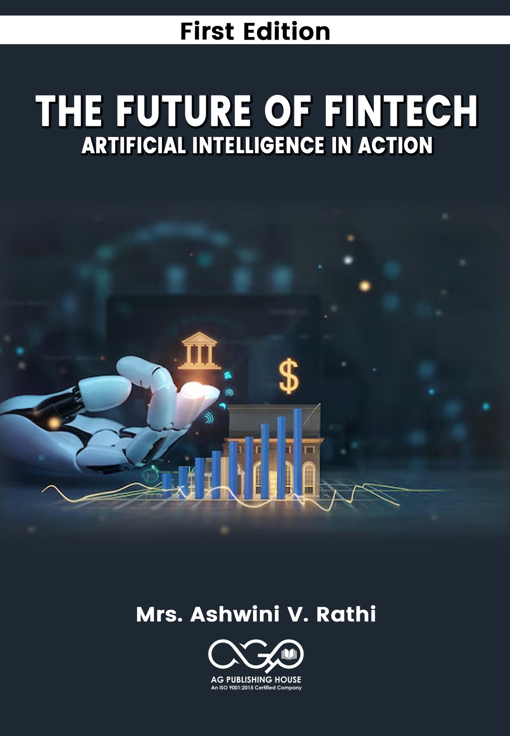 The Future of FinTech: Artificial Intelligence in Action