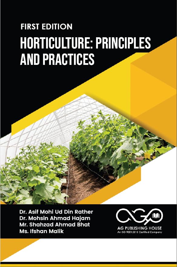 Horticulture: Principles And Practices